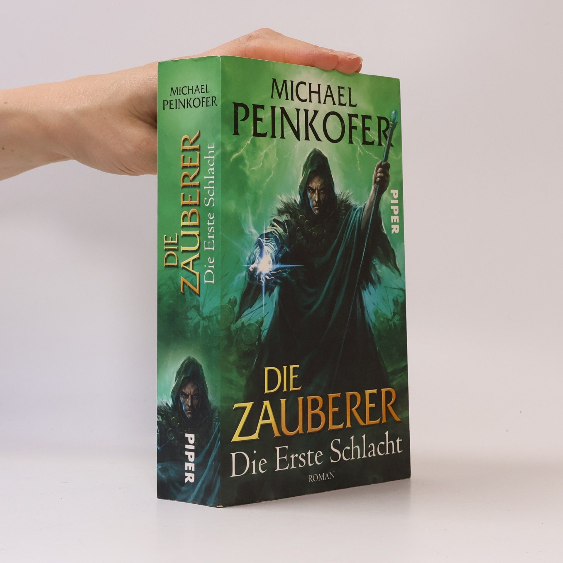 Michael Peinkofer Die Zauberer. Die erste Schlacht