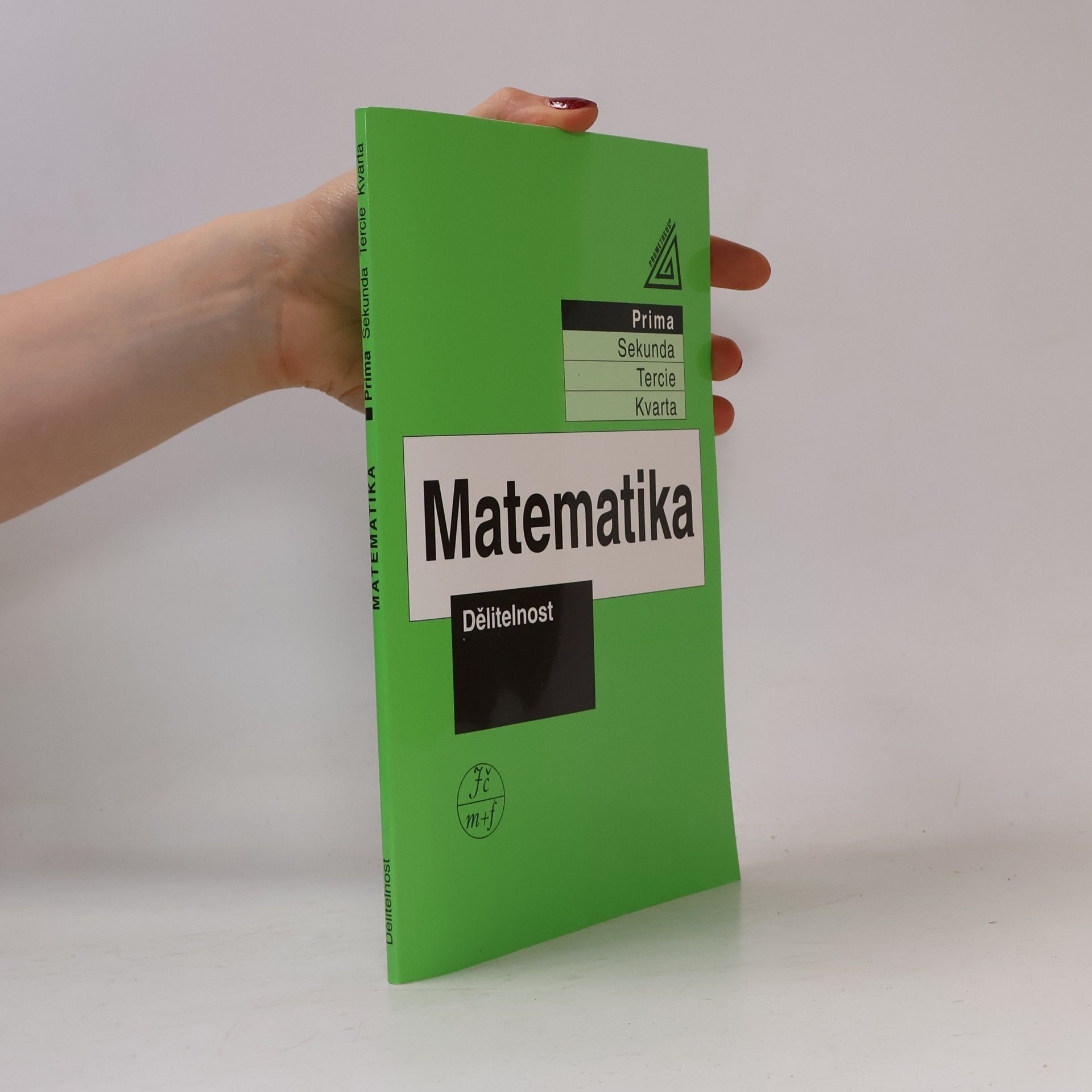 Jiří Herman Matematika. Prima. Dělitelnost