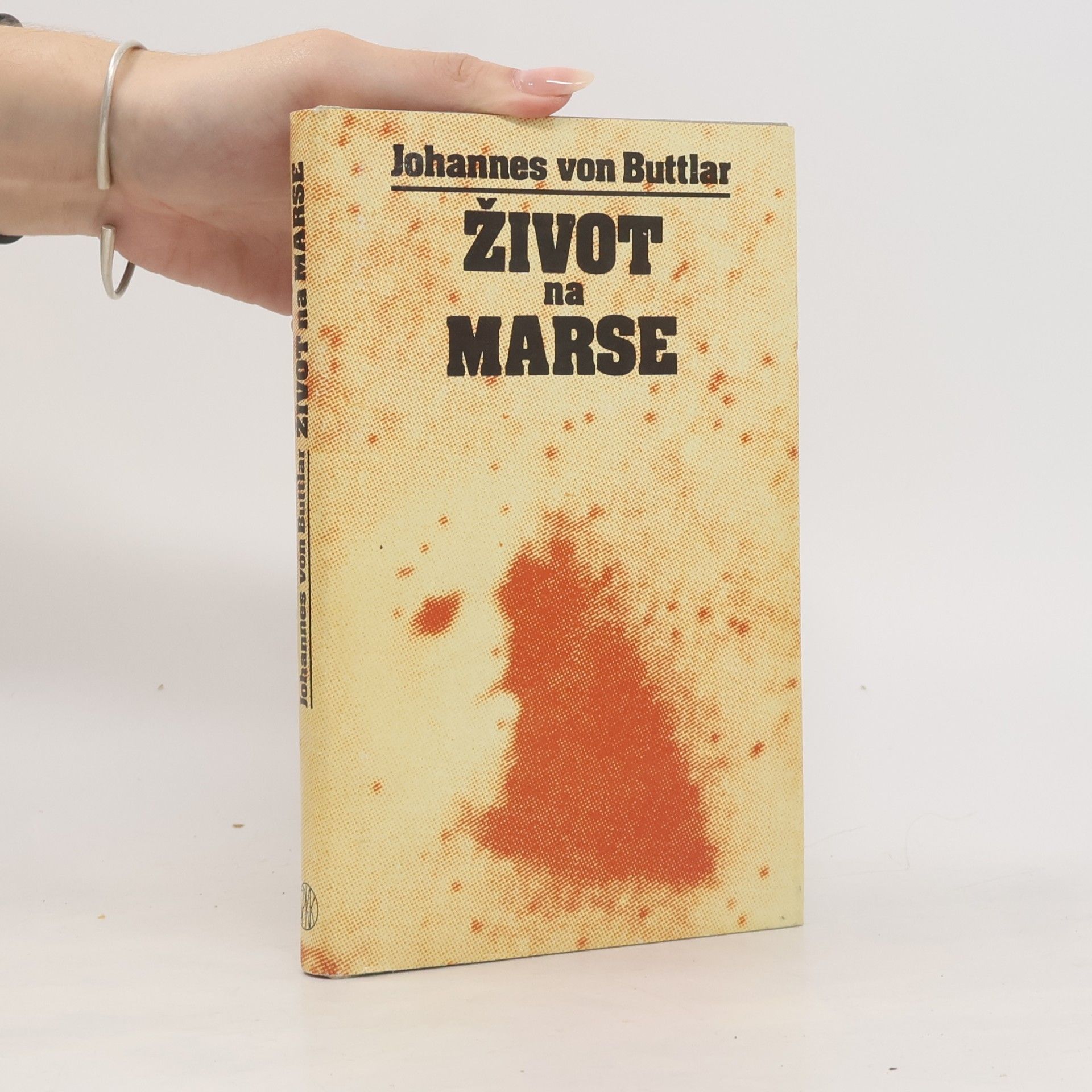 Johannes von Buttlar Život na Marse : Objavy NASA – misia Viking