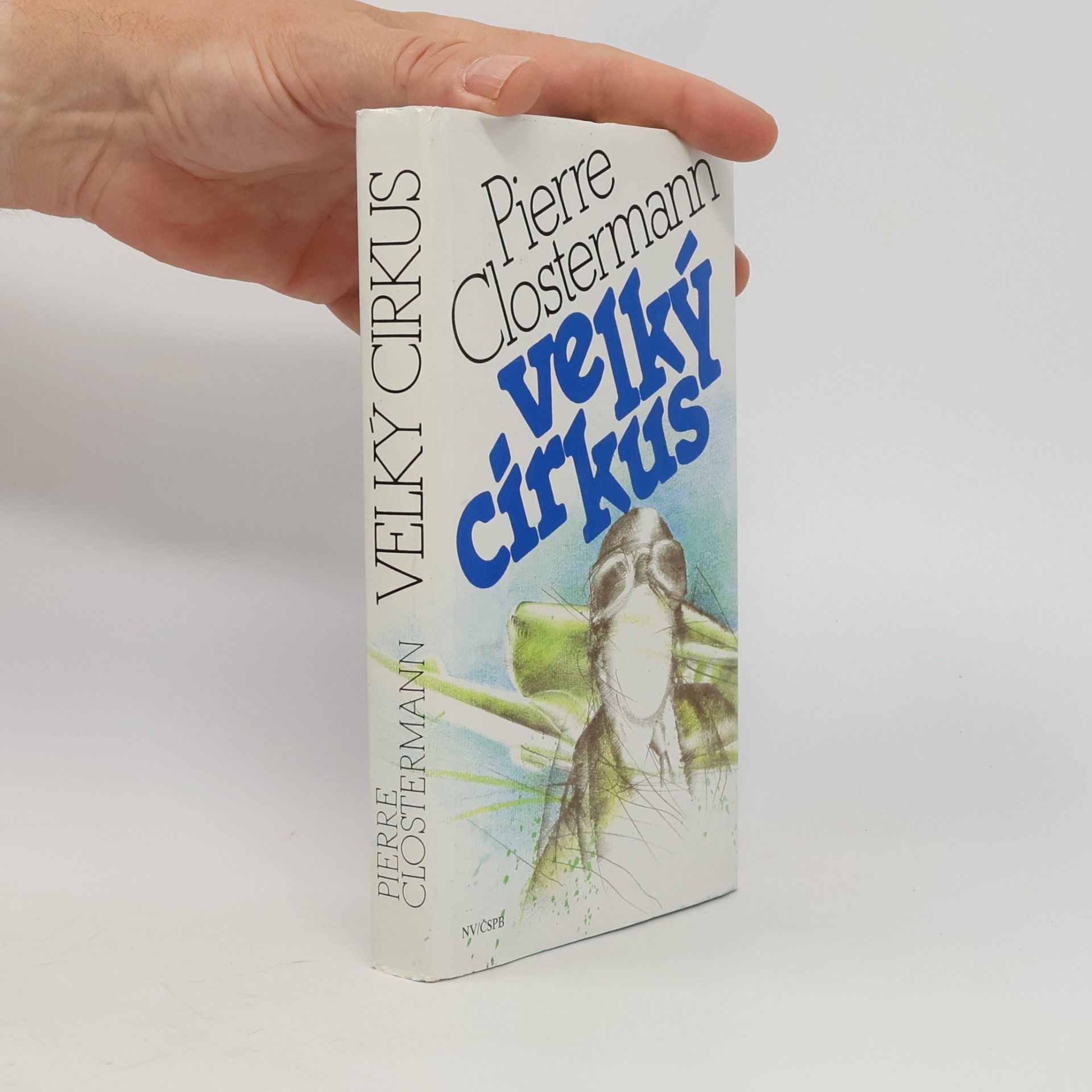 Pierre Clostermann Velký cirkus