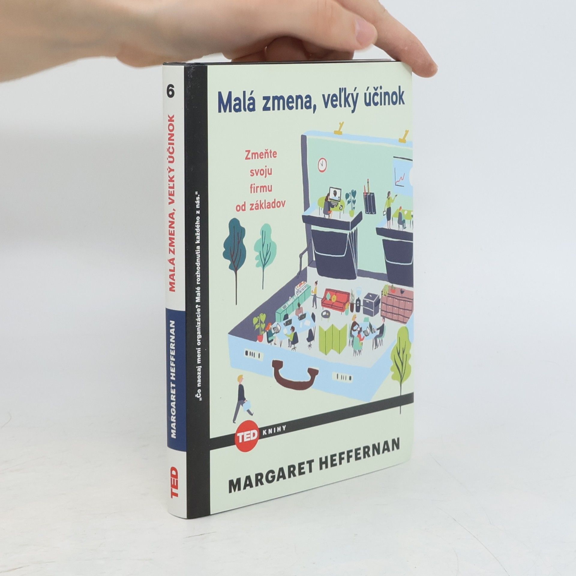 Margaret Heffernan Malá zmena, veľký účinok