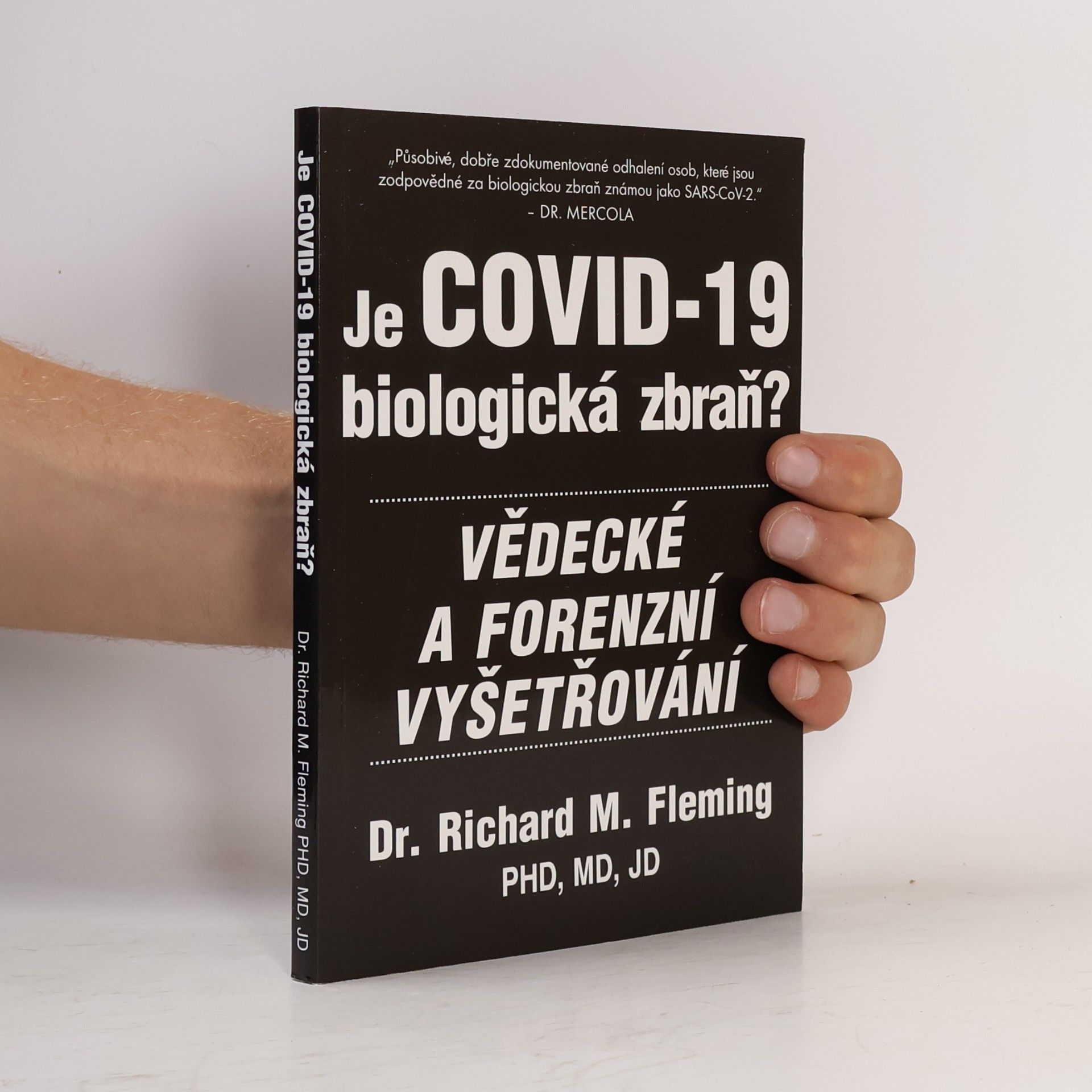 Richard M. Fleming Je Covid-19 biologická zbraň? : vědecké a forenzní vyšetřování