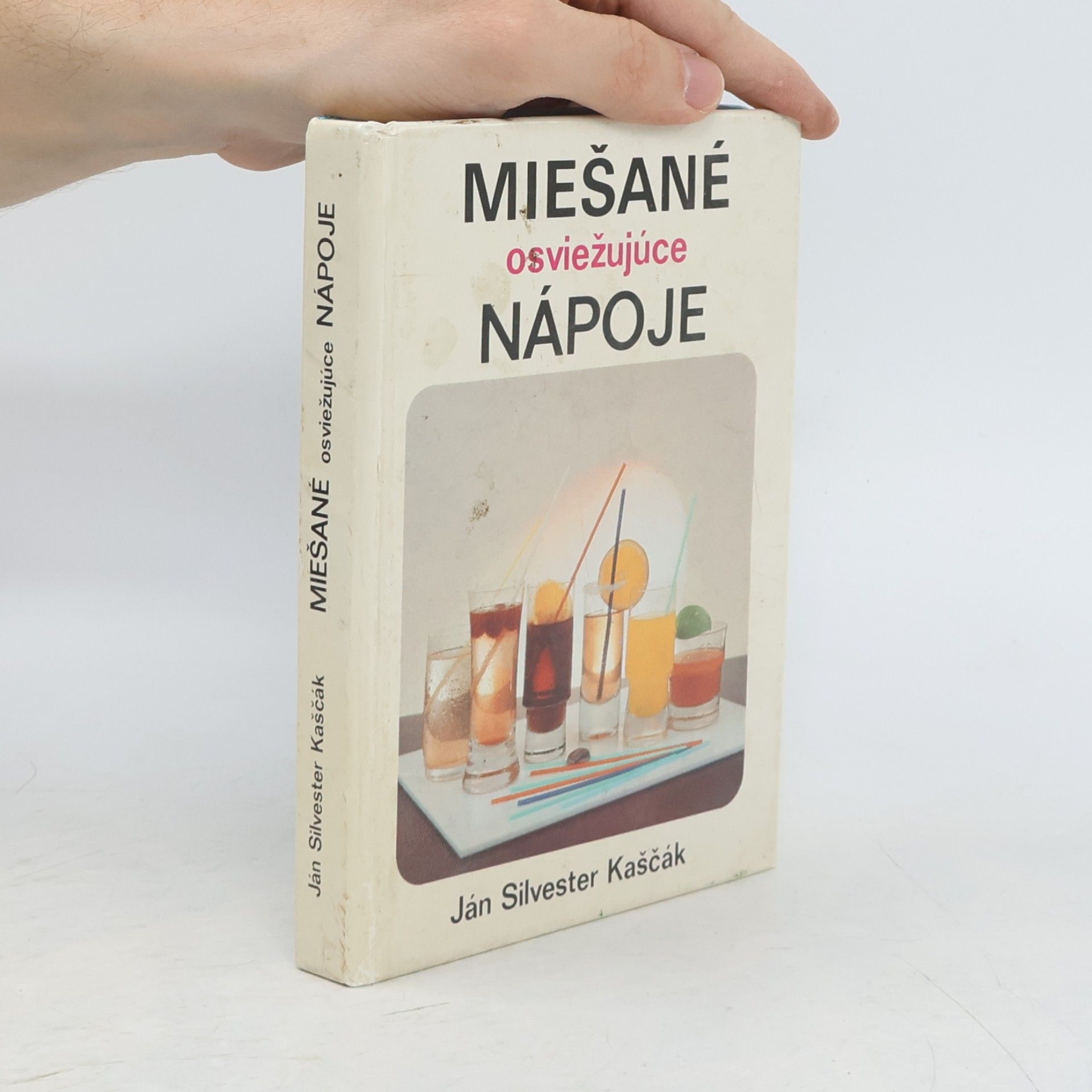 Ján Silvester Kaščák Miešané osviežujúce nápoje