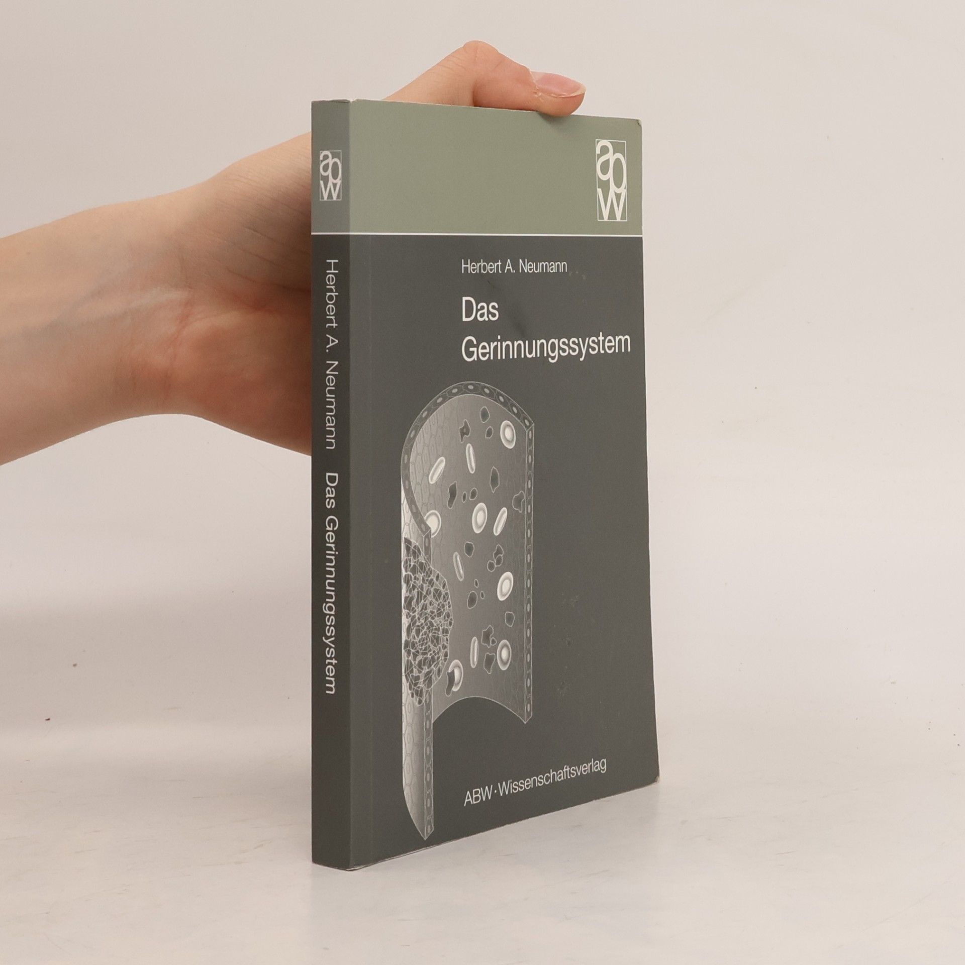Herbert A. Neumann Das Gerinnungssystem