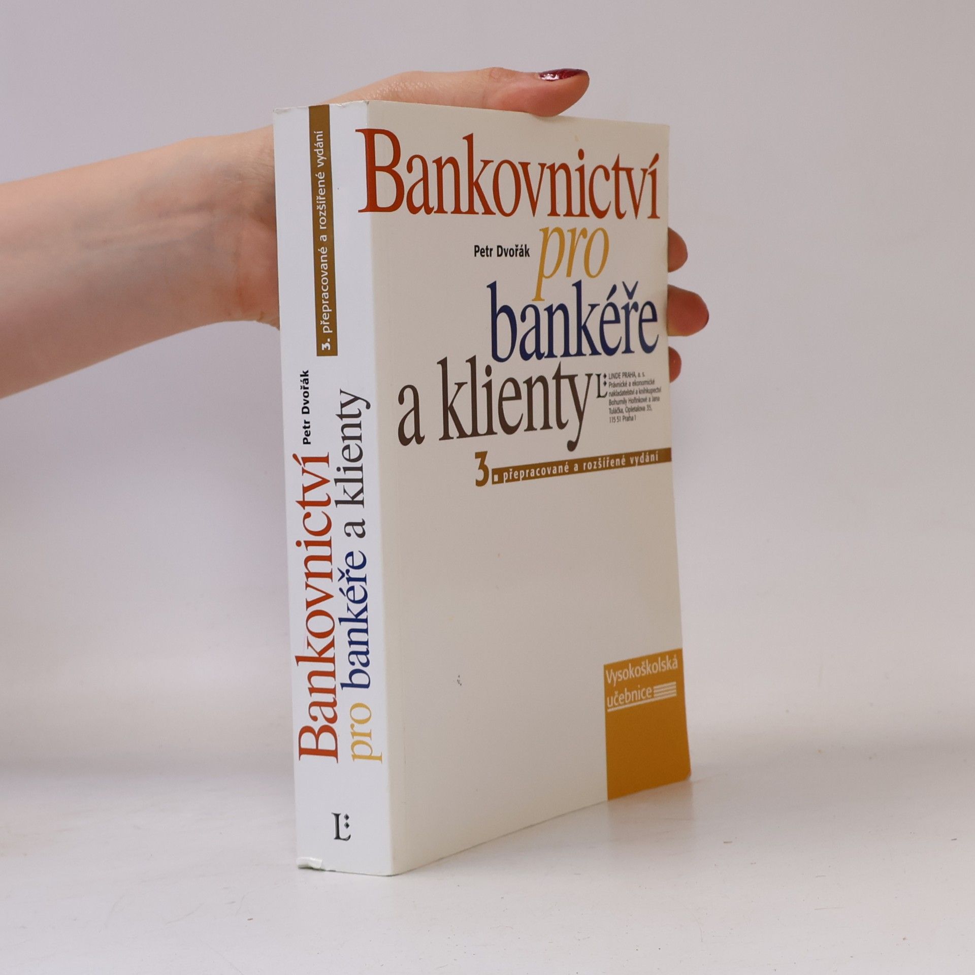 Petr Dvořák Bankovnictví pro bankéře a klienty