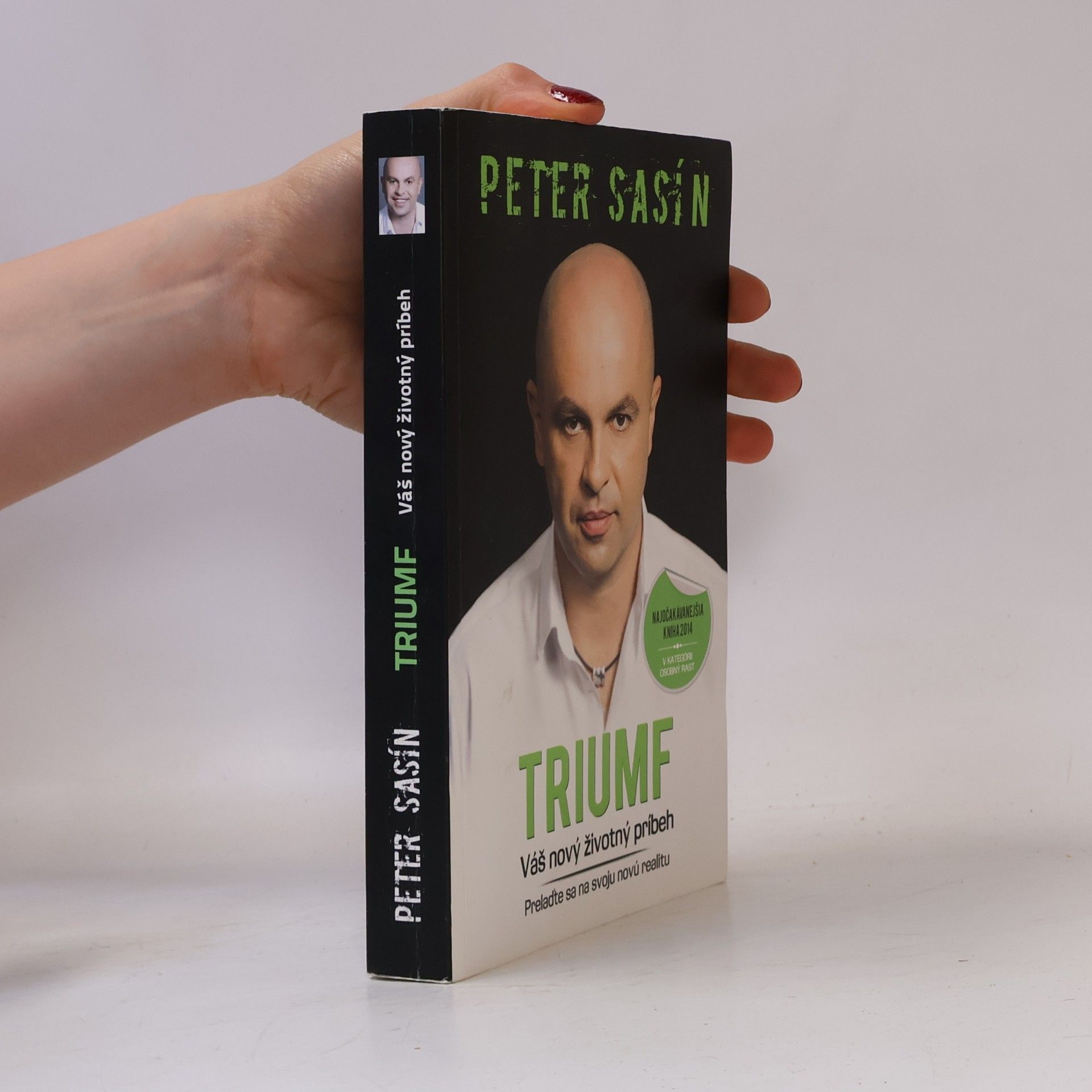 Peter Sasín Triumf. Váš nový životný príbeh. Prelaďte sa na svoju novú realitu