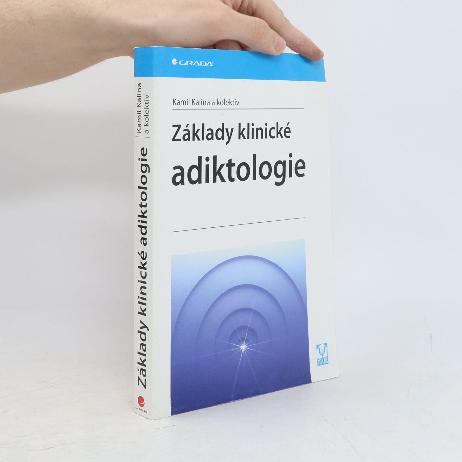 Kamil Kalina Základy klinické adiktologie