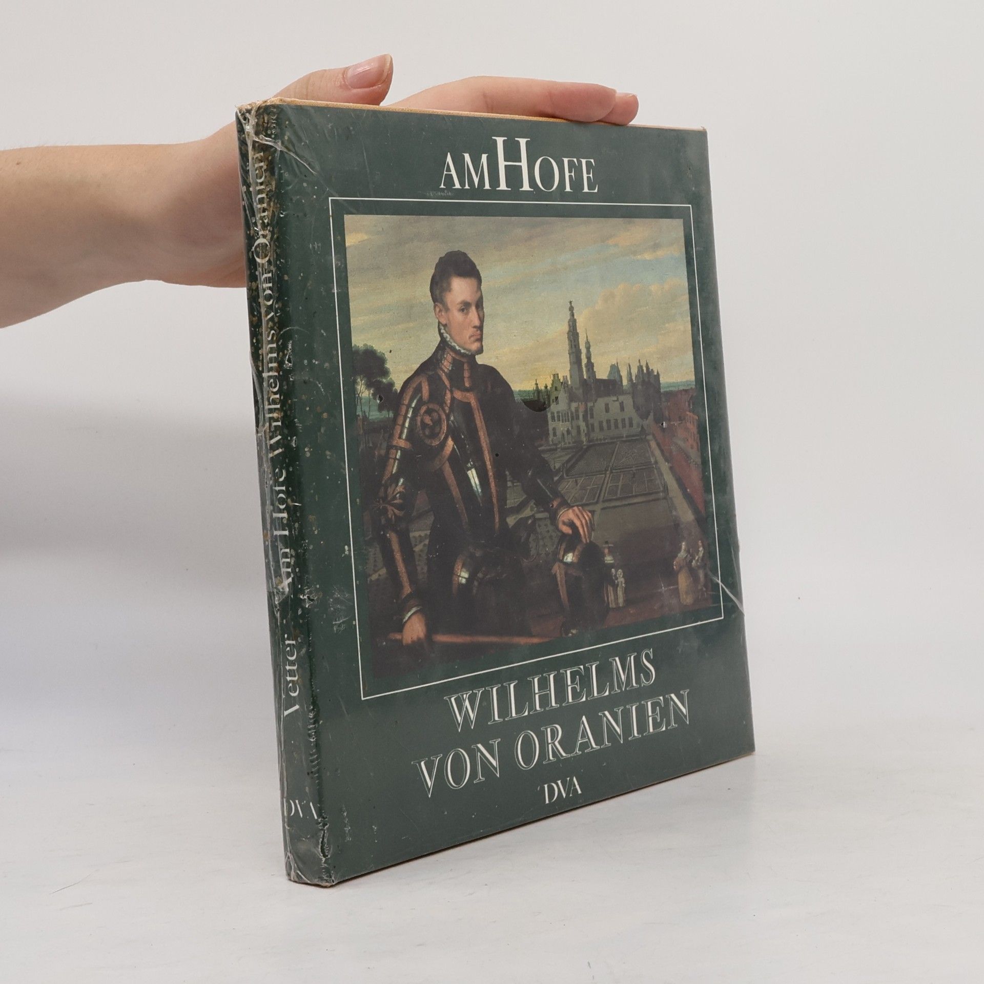 Am Hofe Wilhelms von Oranien