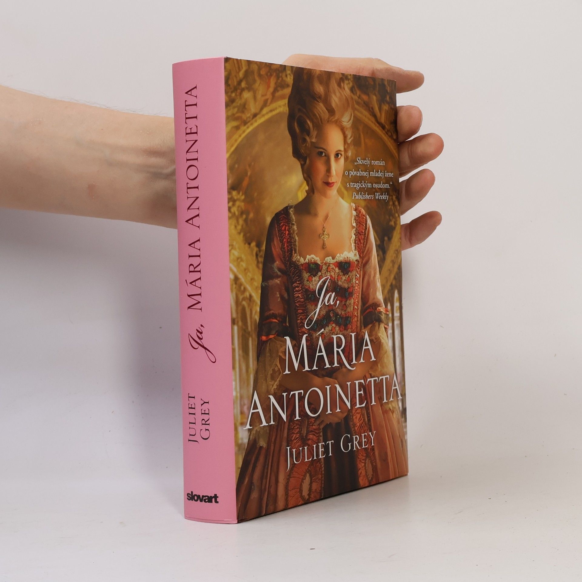 Juliet Grey Ja, Mária Antoinetta