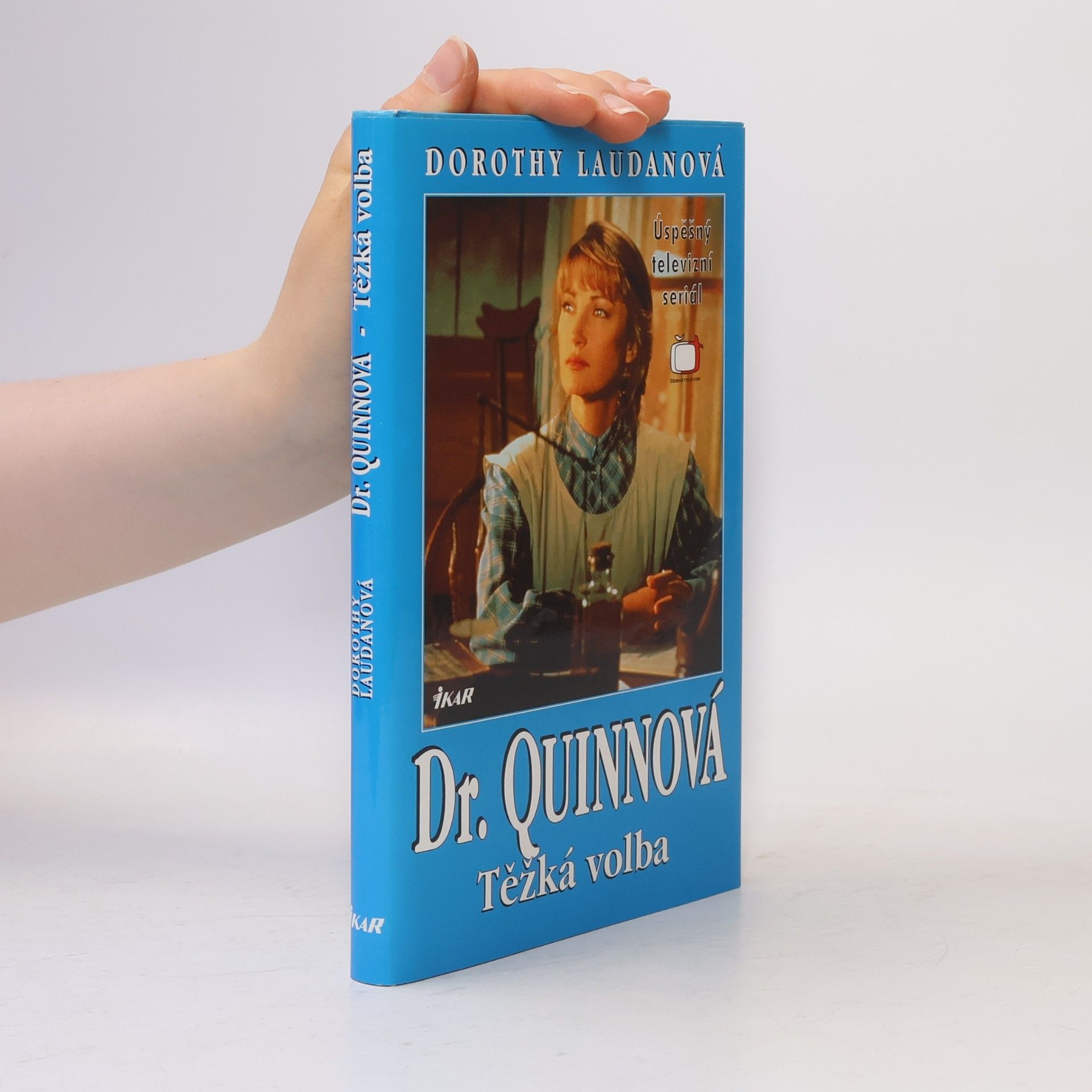 Dorothy Laudan Těžká volba. Dr. Quinnová 3