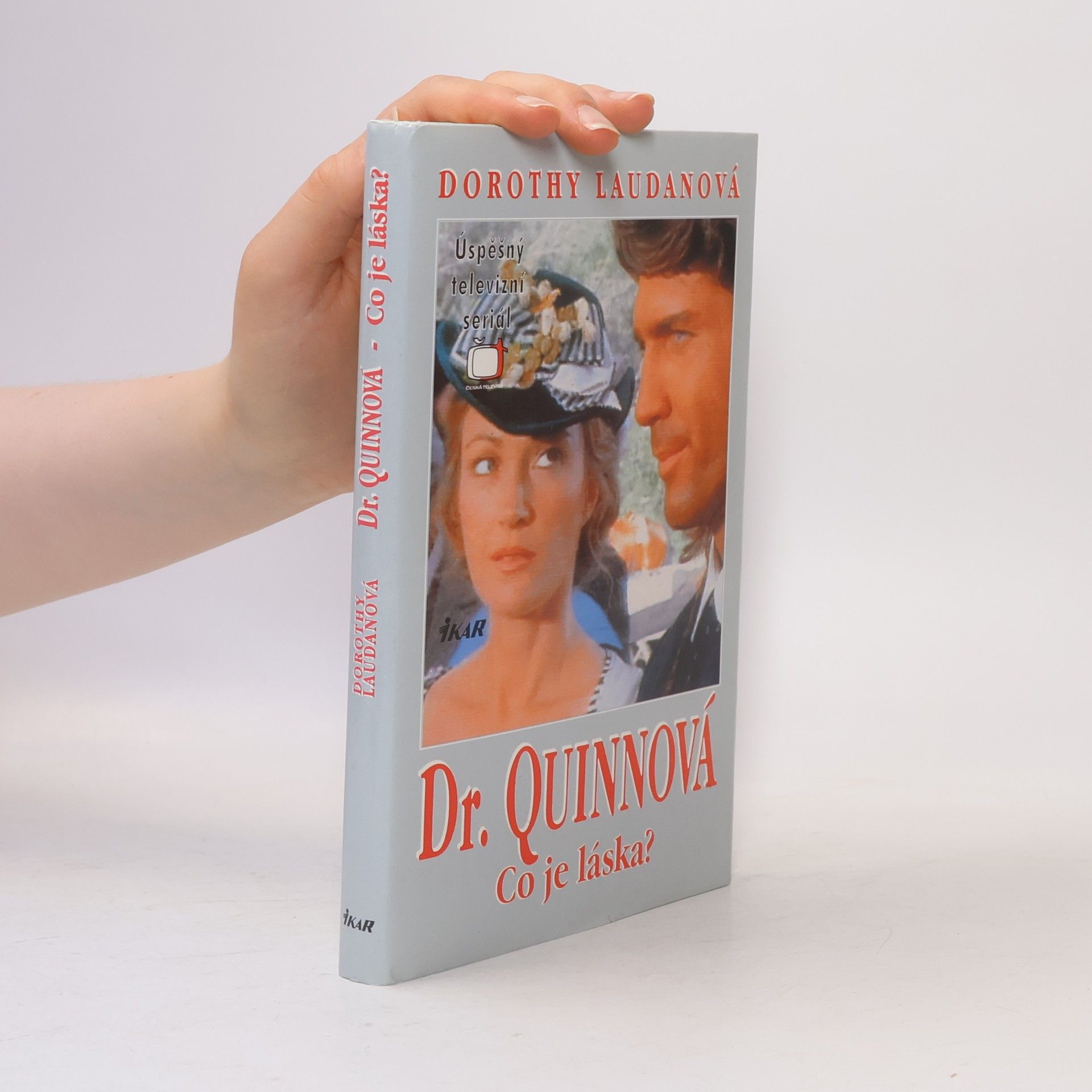 Dorothy Laudan Co je láska? Dr. Quinnová 4. díl
