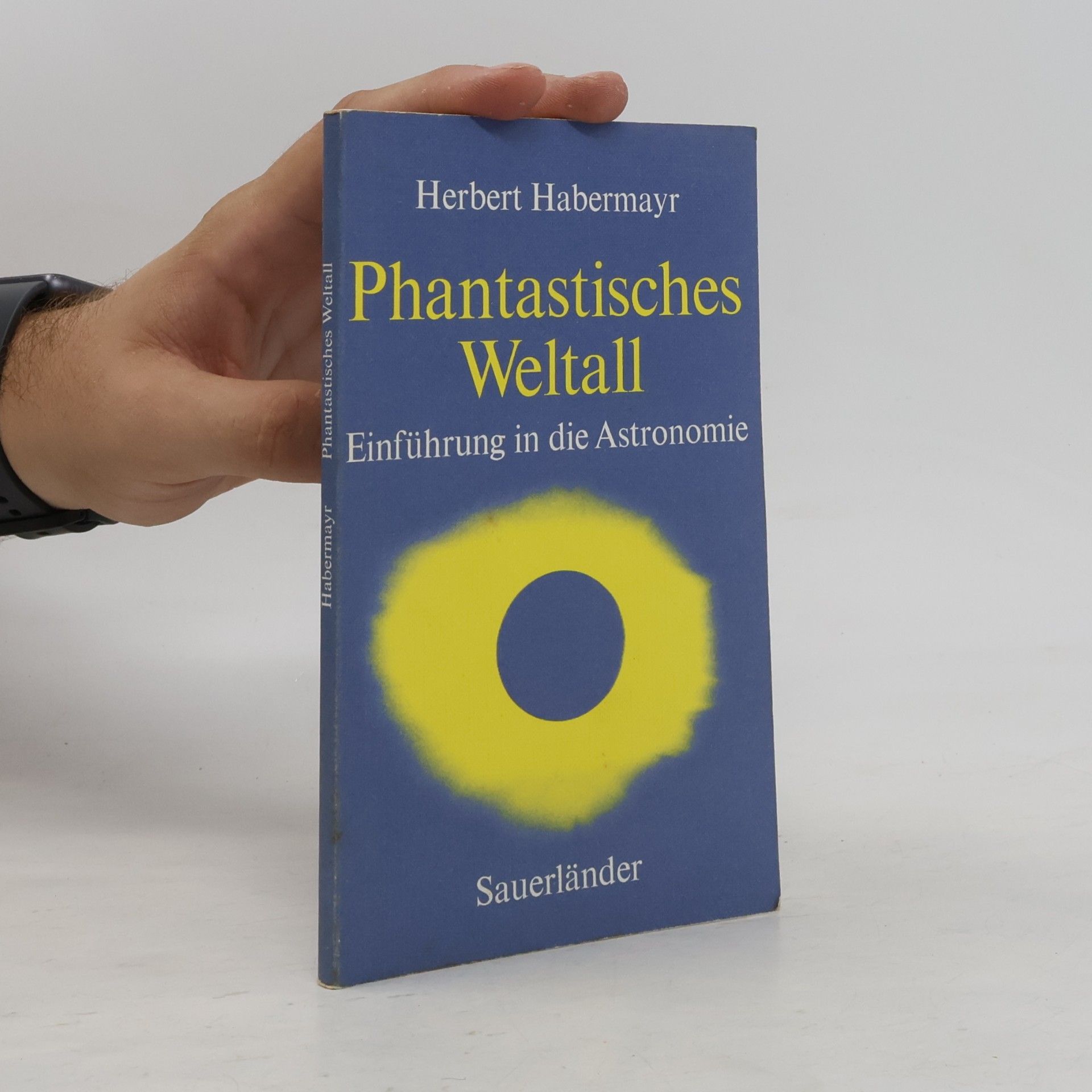Herbert Habermayr Phantastisches Weltall