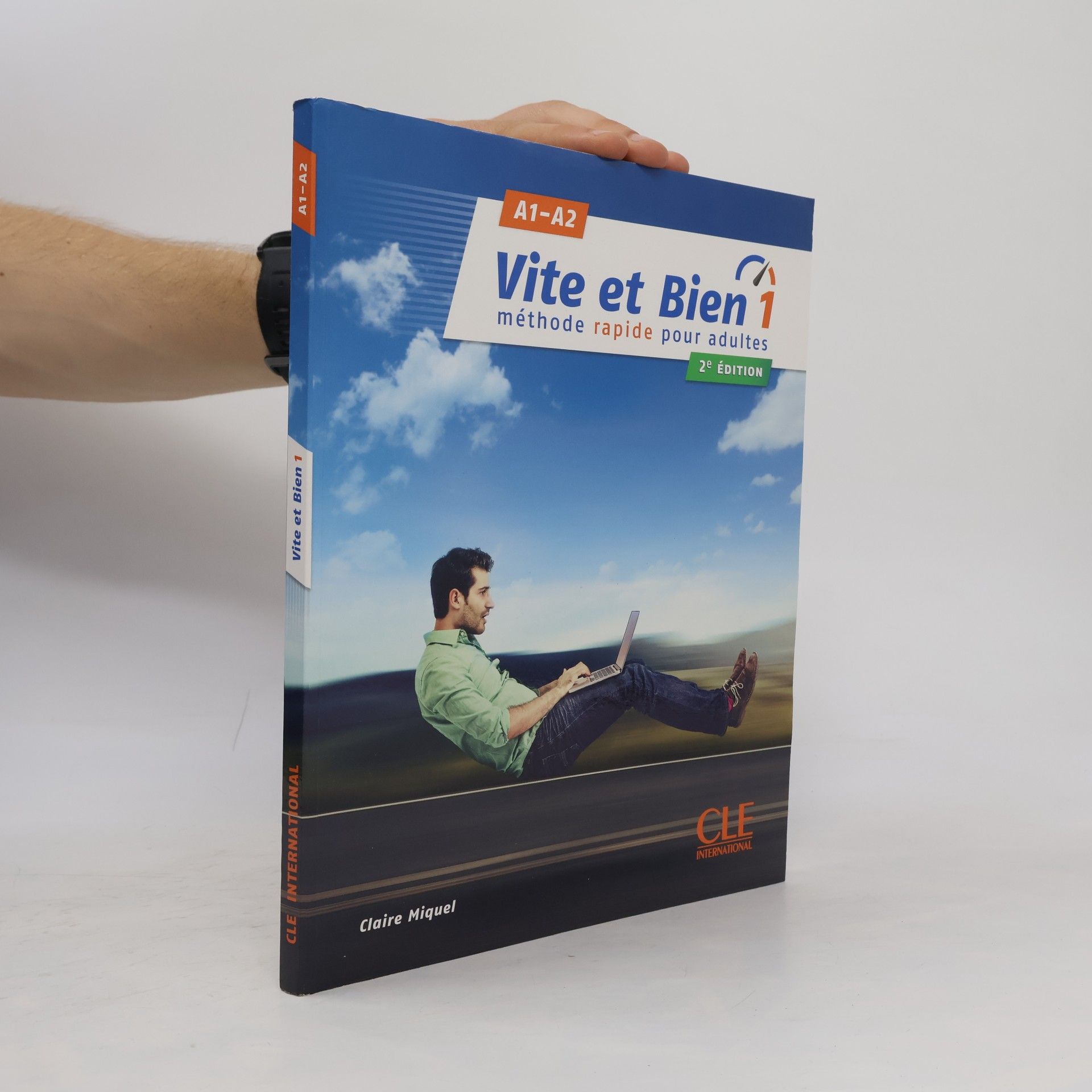 Claire Miquel Vite et bien : méthode rapide pour adultes. 1, A1-A2