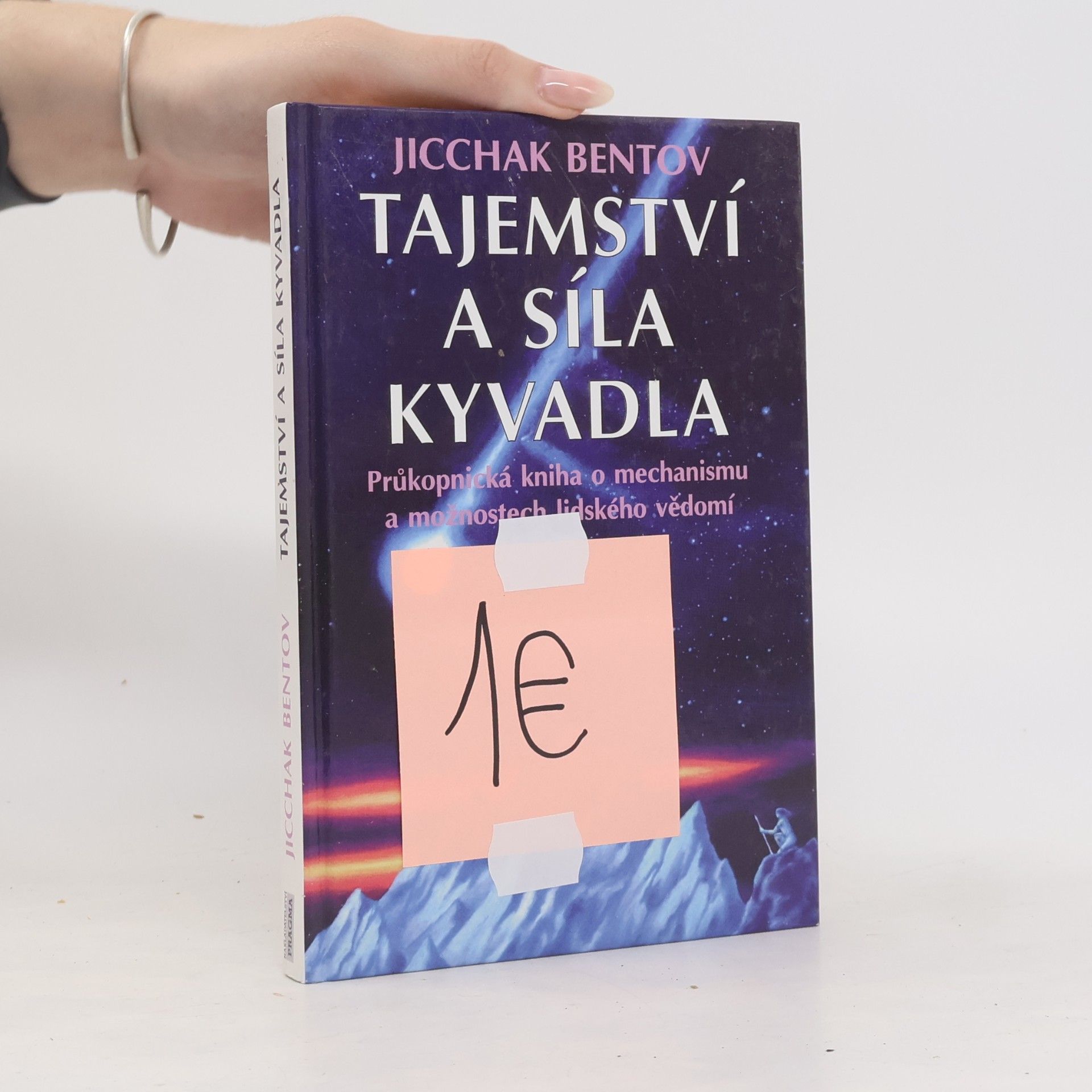 Itzhak Bentov Tajemství a síla kyvadla
