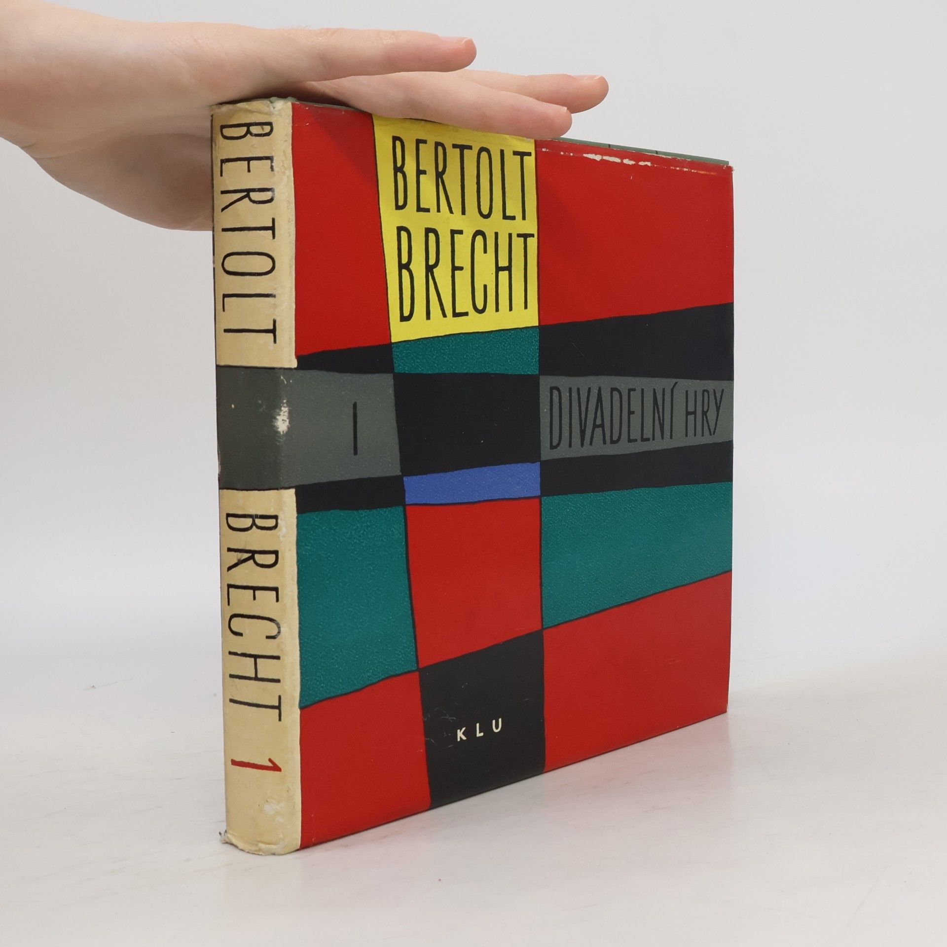 Bertolt Brecht Divadelní hry I.