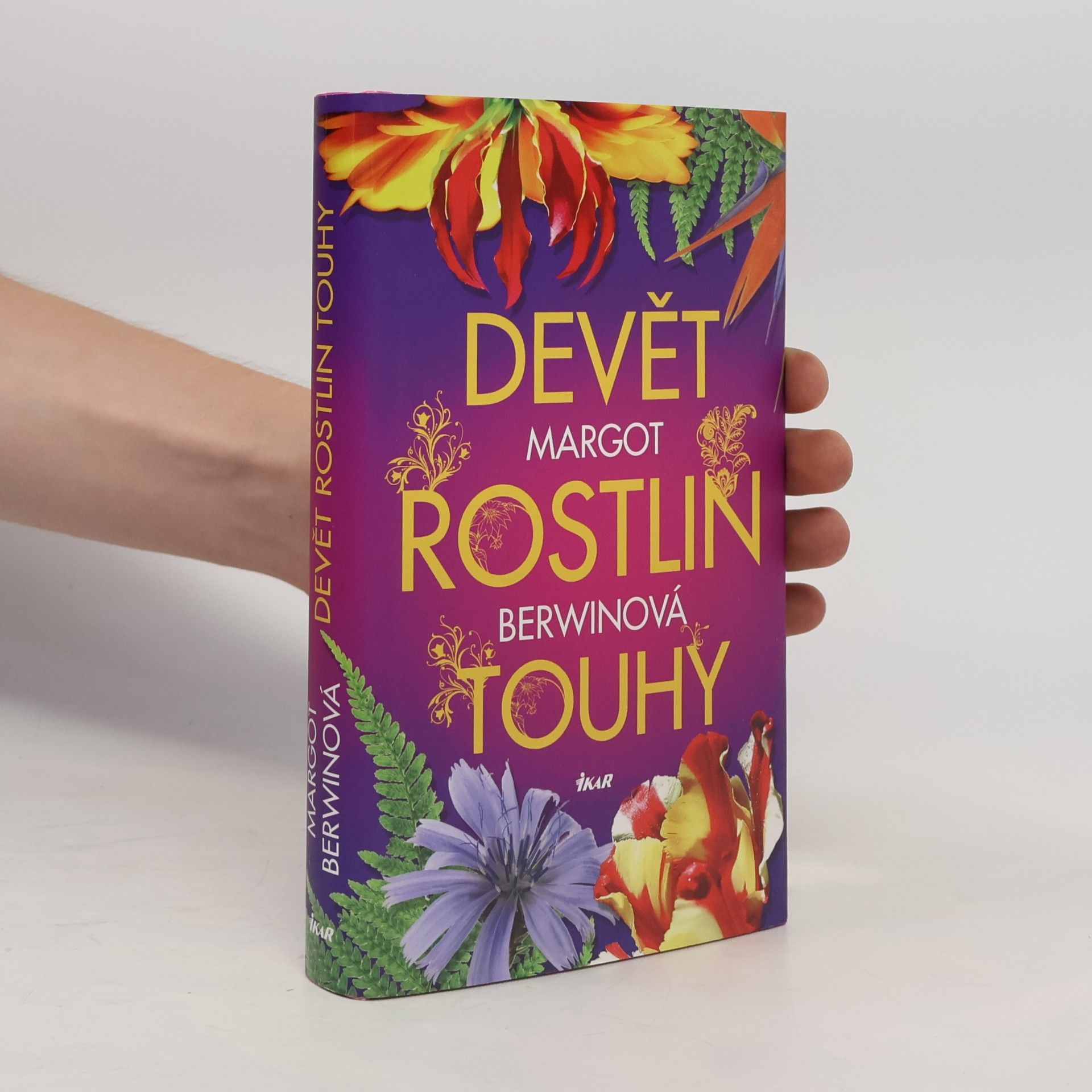 Margot Berwin Devět rostlin touhy