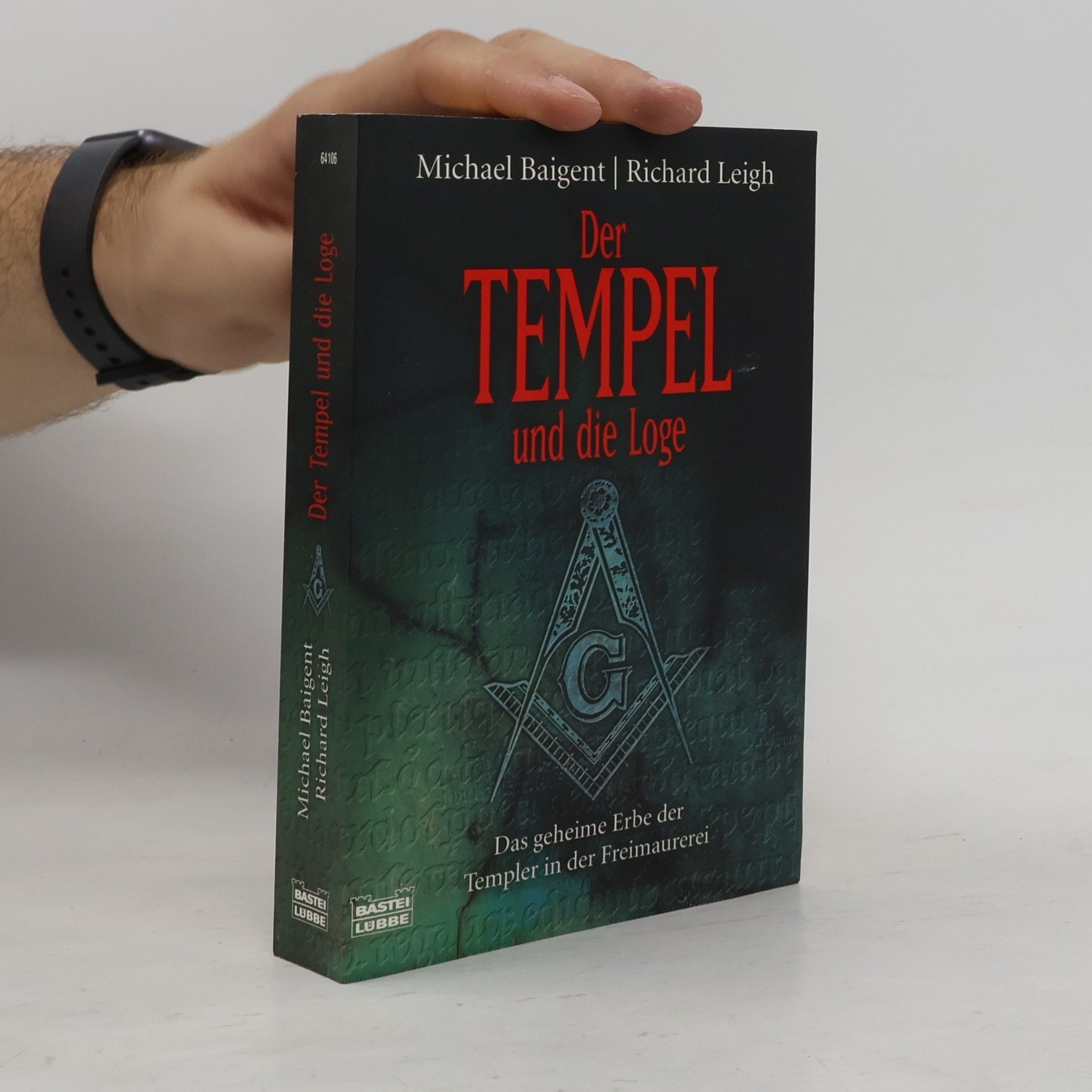 Michael Baigent Der Tempel und die Loge