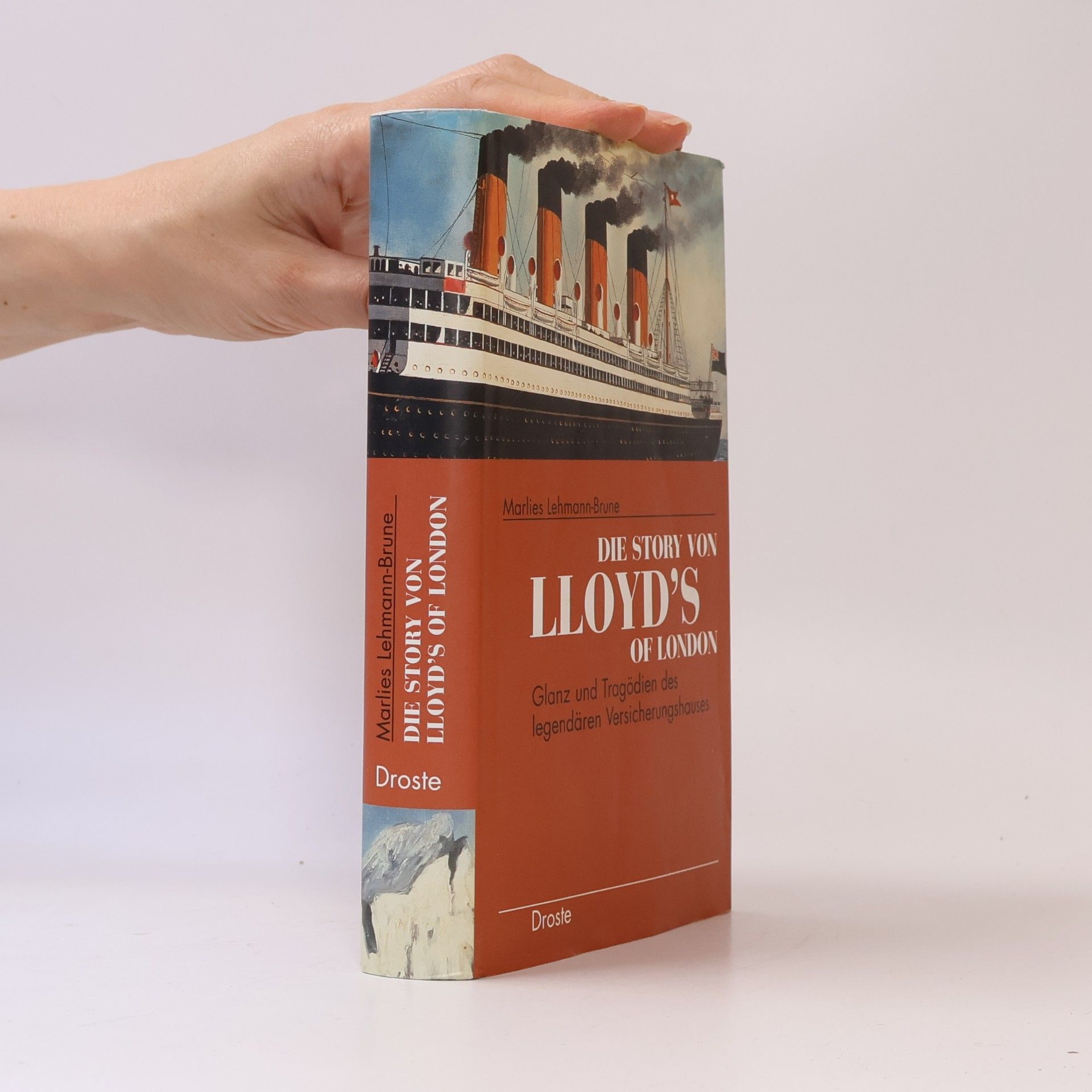 Marlies Lehmann-Brune Die Story von Lloyd's of London