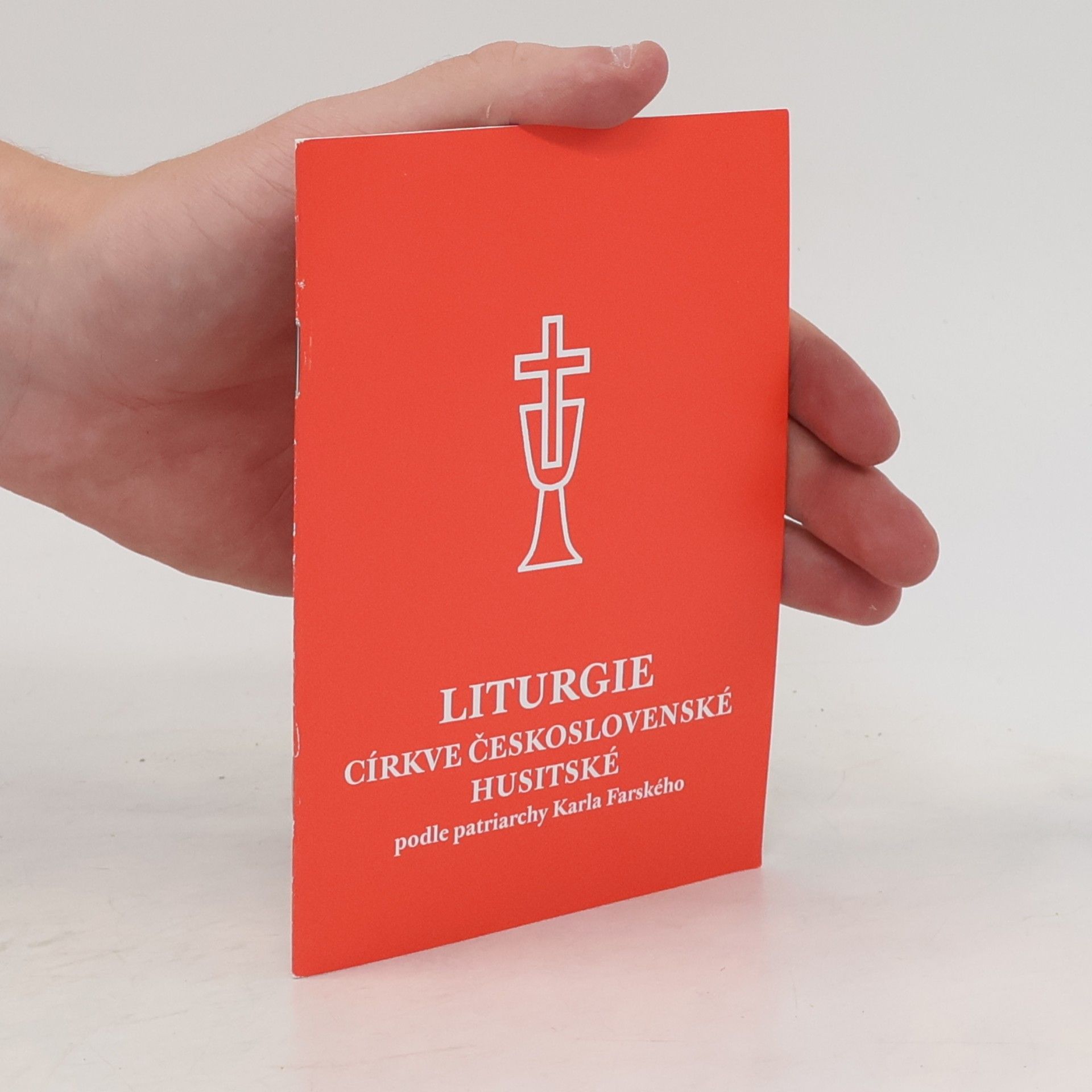 Karel Farský Liturgie Církve československé husitské podle patriarchy Karla Farského