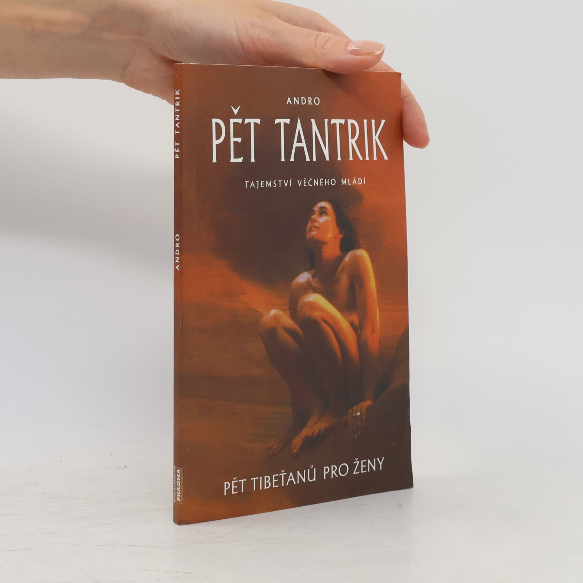 Andro Pět tantrik: Tajemství věčného mládí