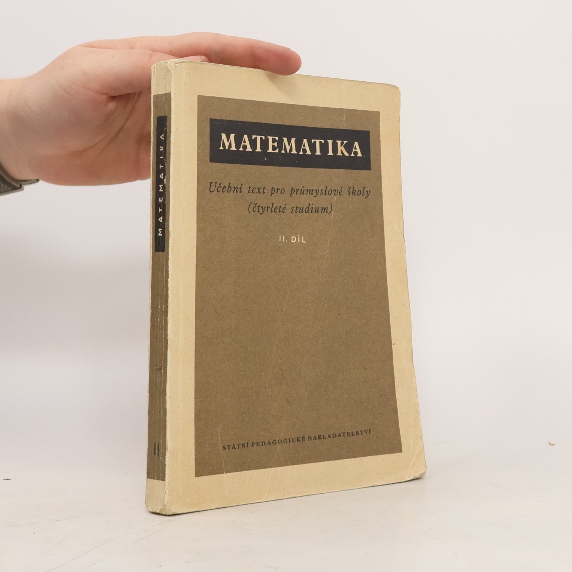 Autorenkollektiv Matematika pro střední průmyslové školy II. díl
