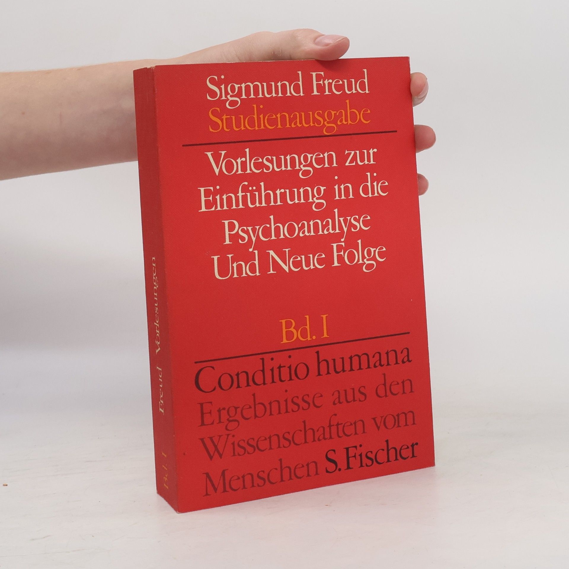 Sigmund Freud Vorlesungen zur Einführung in die Psychoanalyse und Neue Folge. Band 1