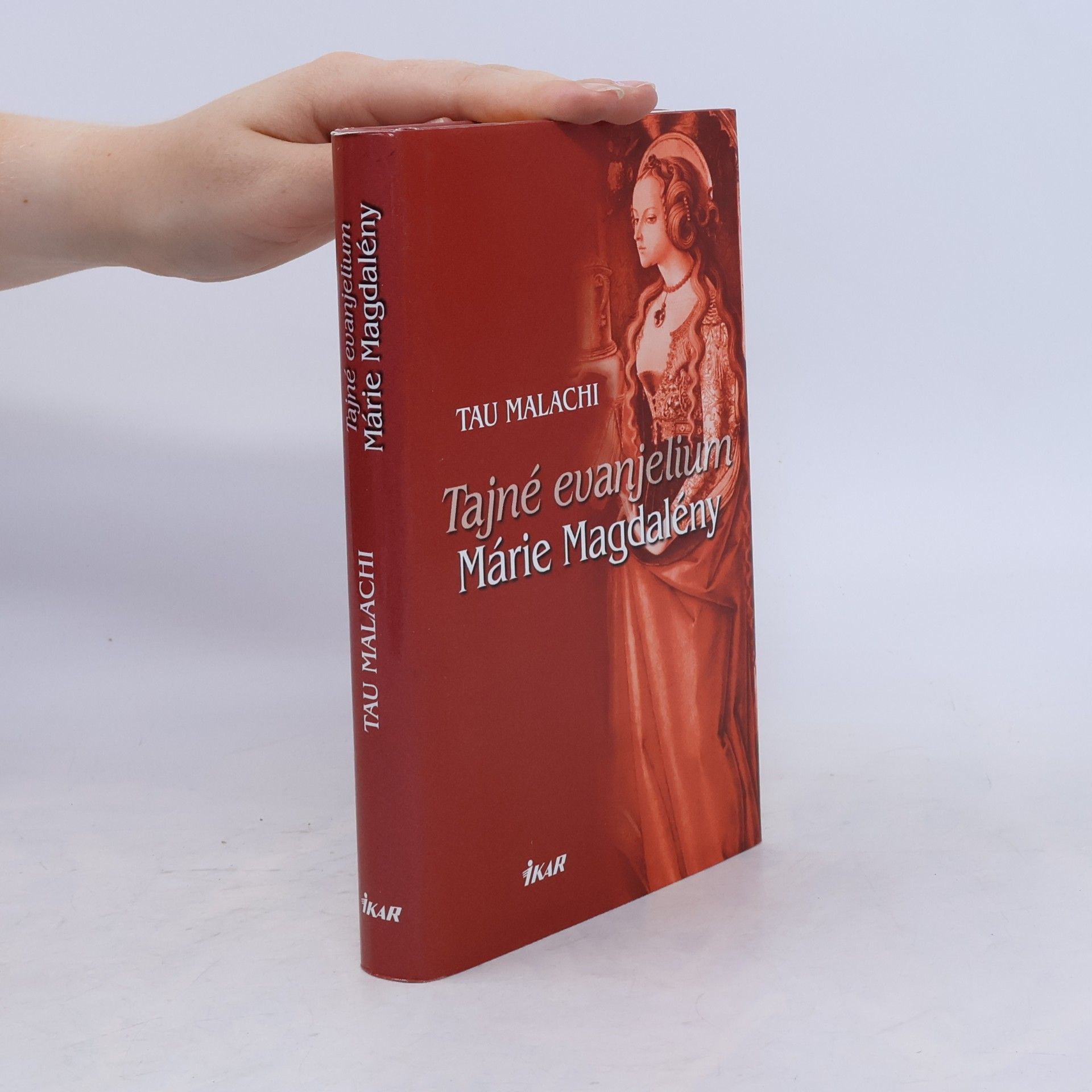 Tau Malachi Tajné evanjelium Márie Magdalény