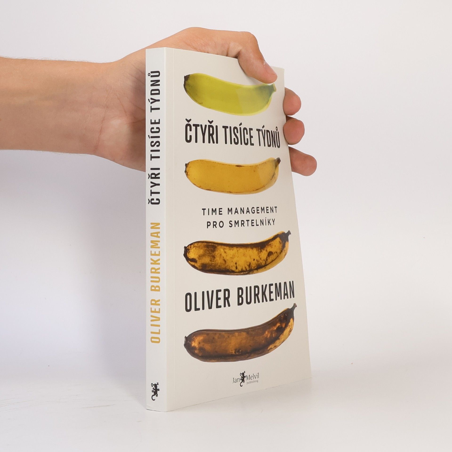 Oliver Burkeman Čtyři tisíce týdnů
