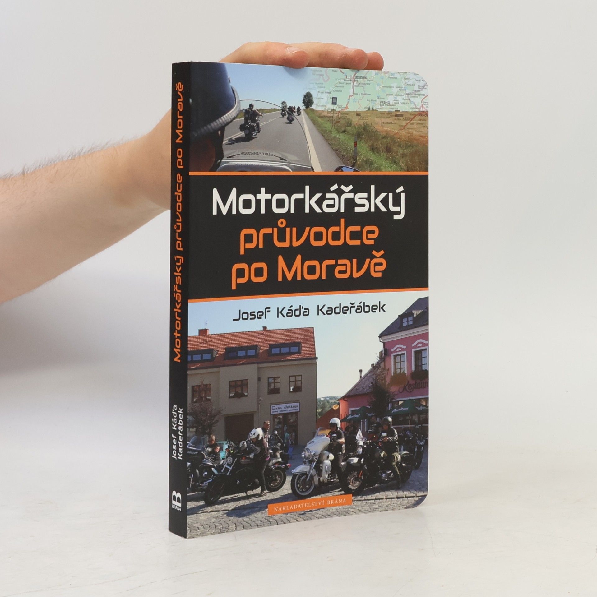Josef Káďa Kadeřábek Motorkářský průvodce po Moravě