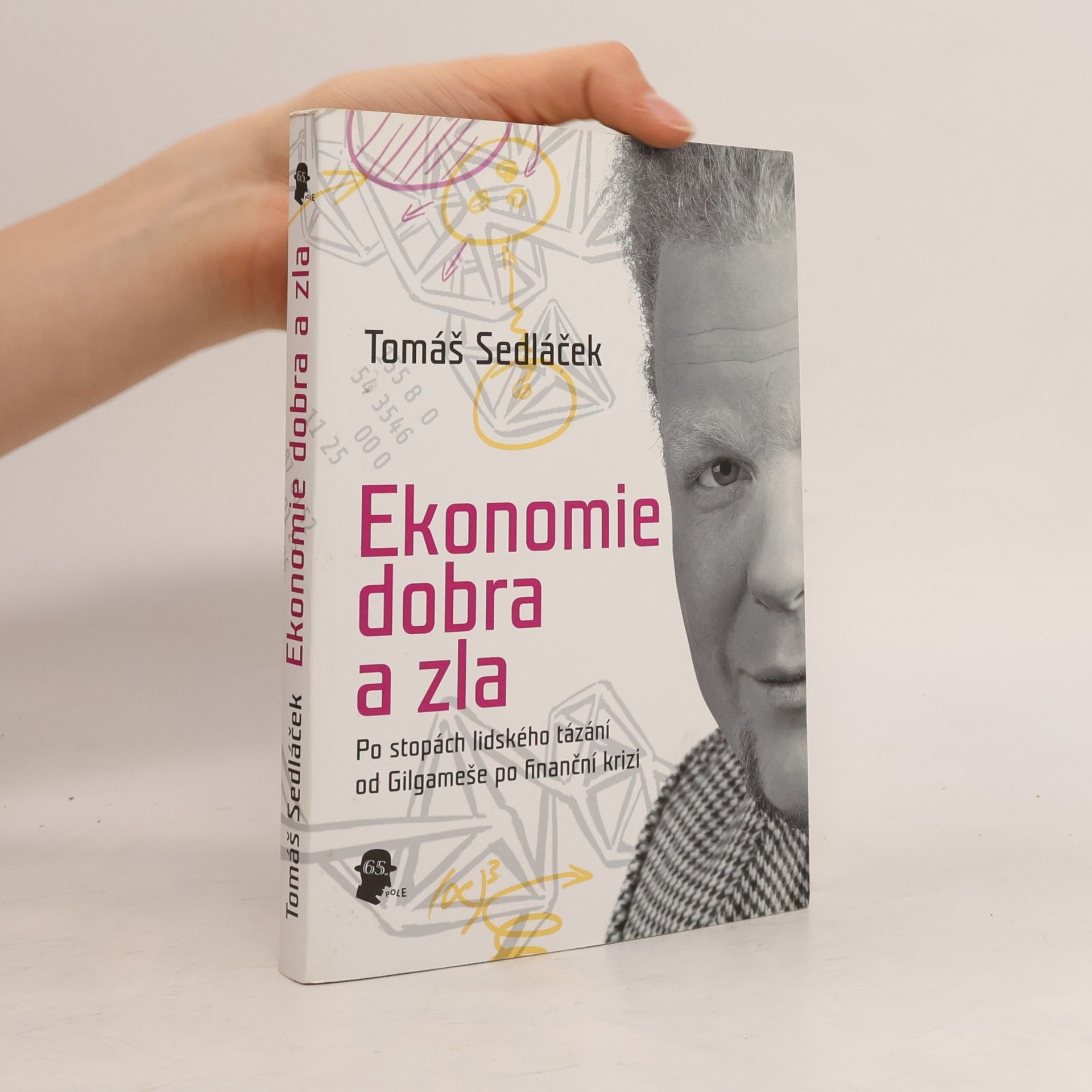 Tomáš Sedláček Ekonomie dobra a zla