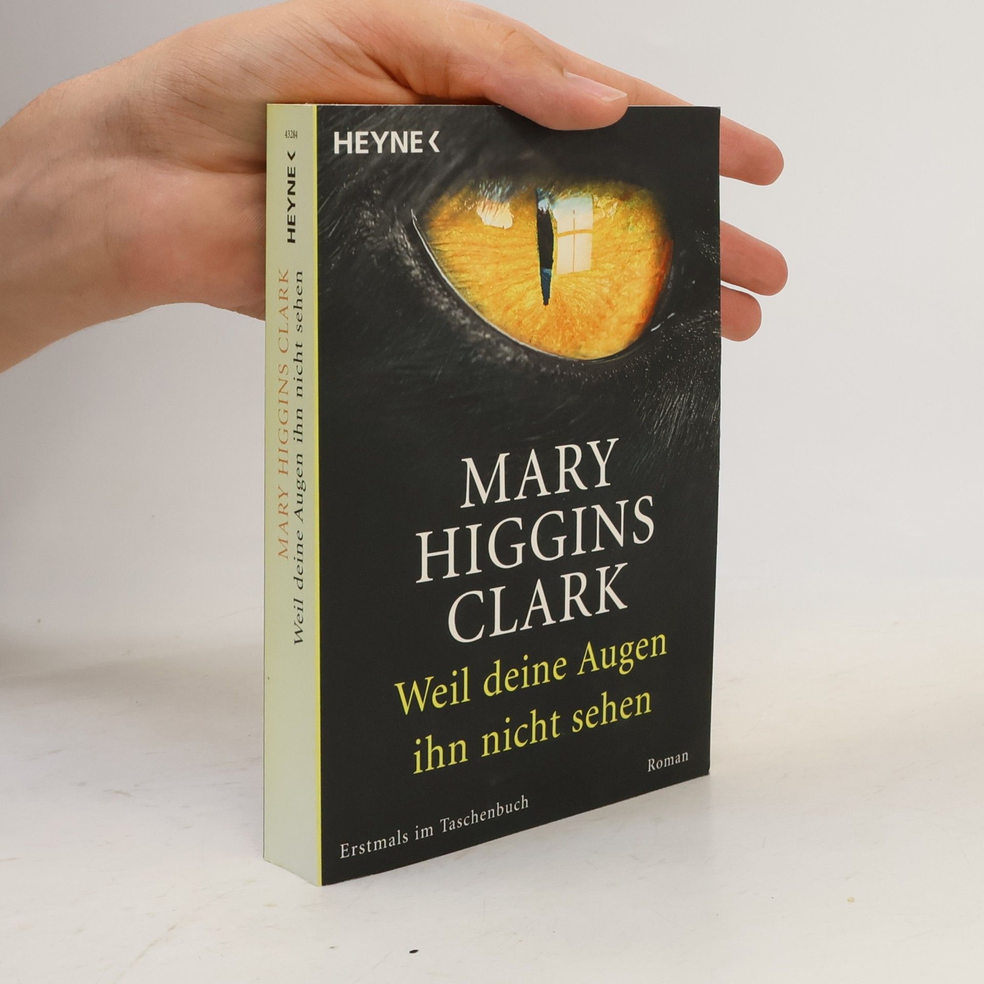 Mary Higgins Clark Weil deine Augen ihn nicht sehen