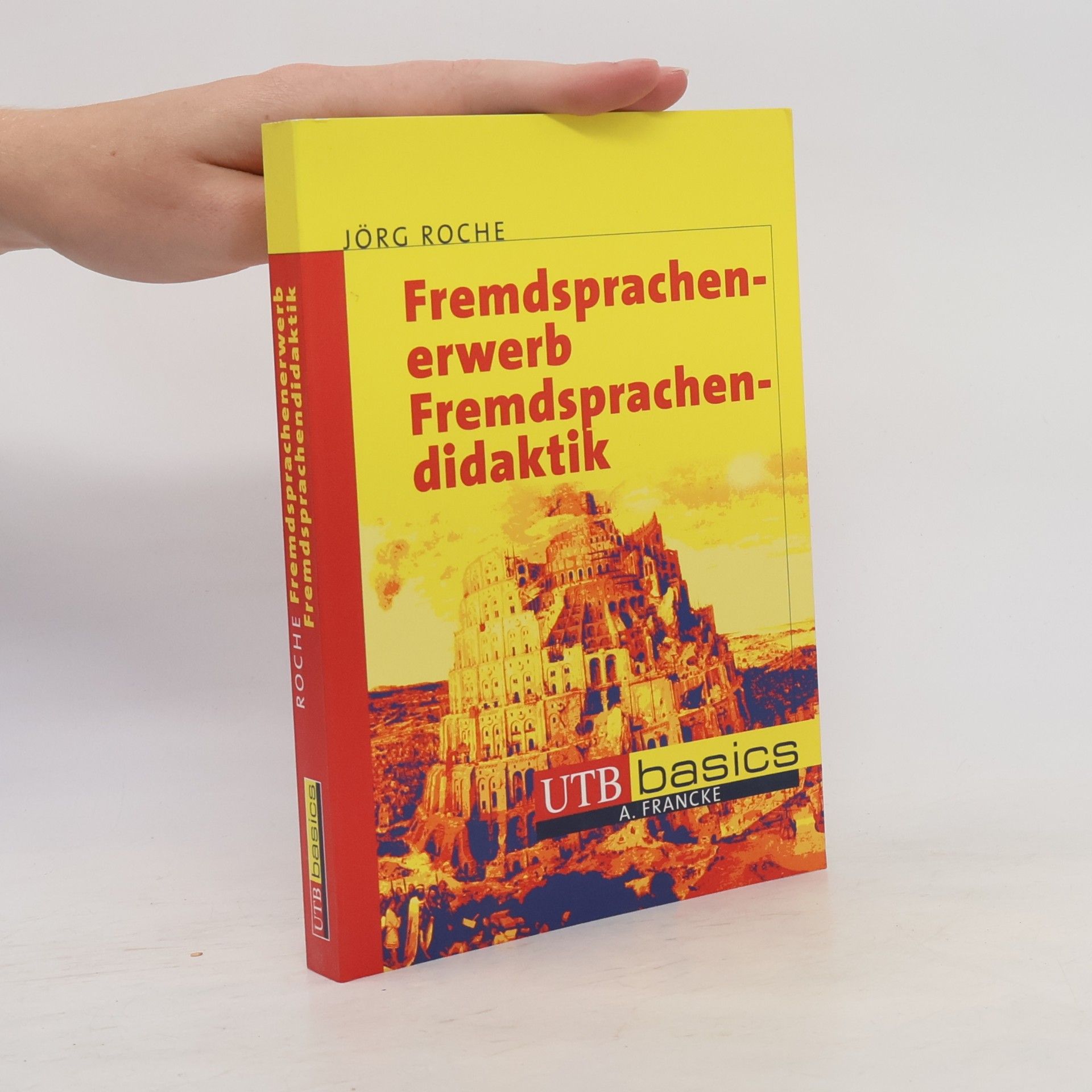 Jörg Roche Fremdsprachenerwerb, Fremdsprachendidaktik