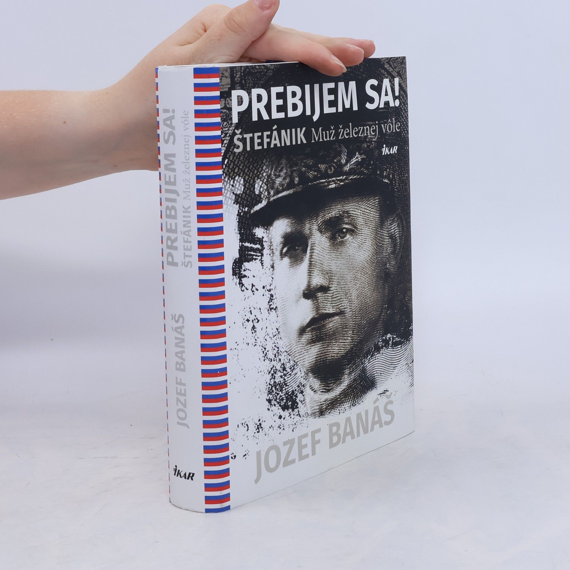Jozef Banáš Prebijem sa! Štefánik