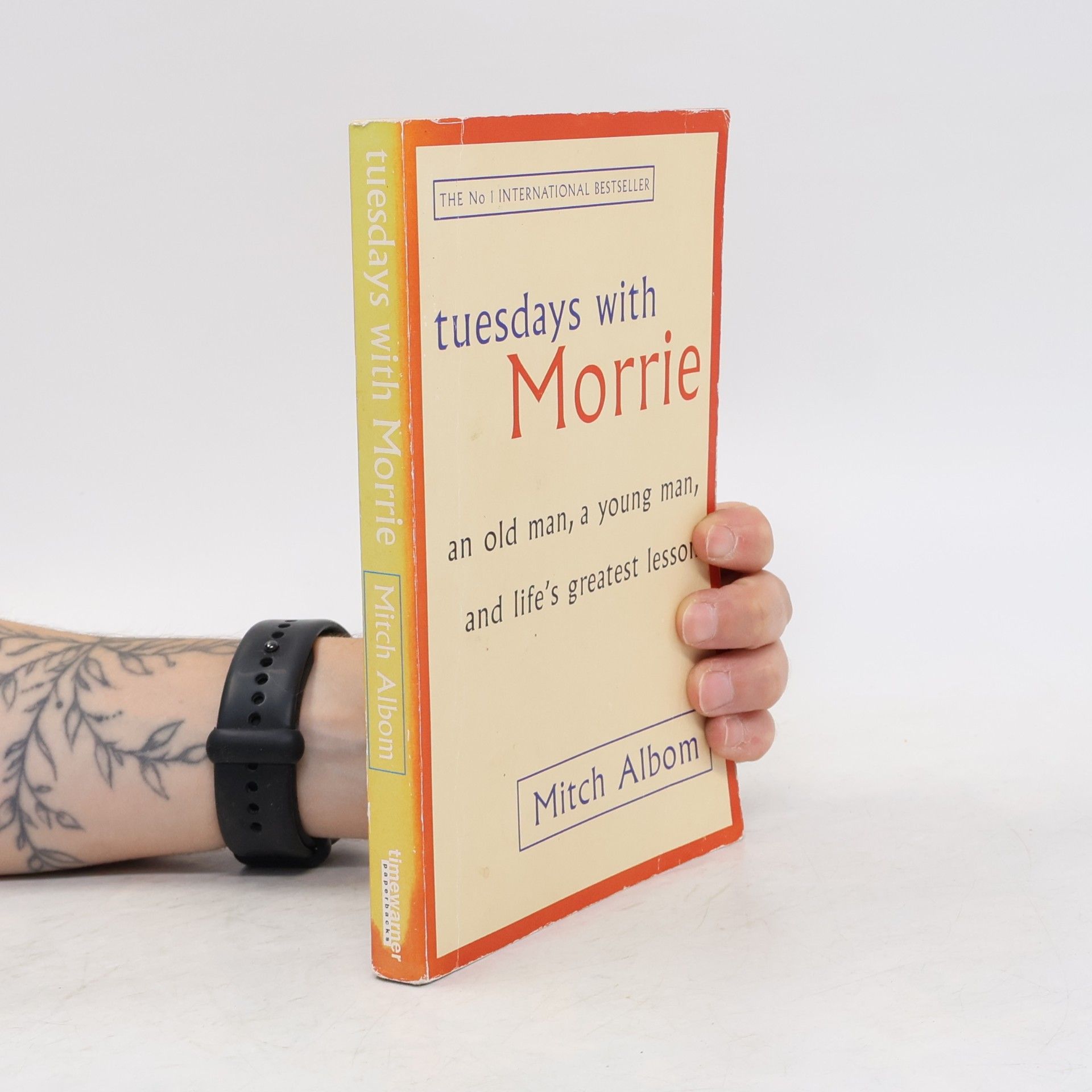 Mitch Albom Tuesdays with Morrie : an old man, a young man, and life's greatest lesson