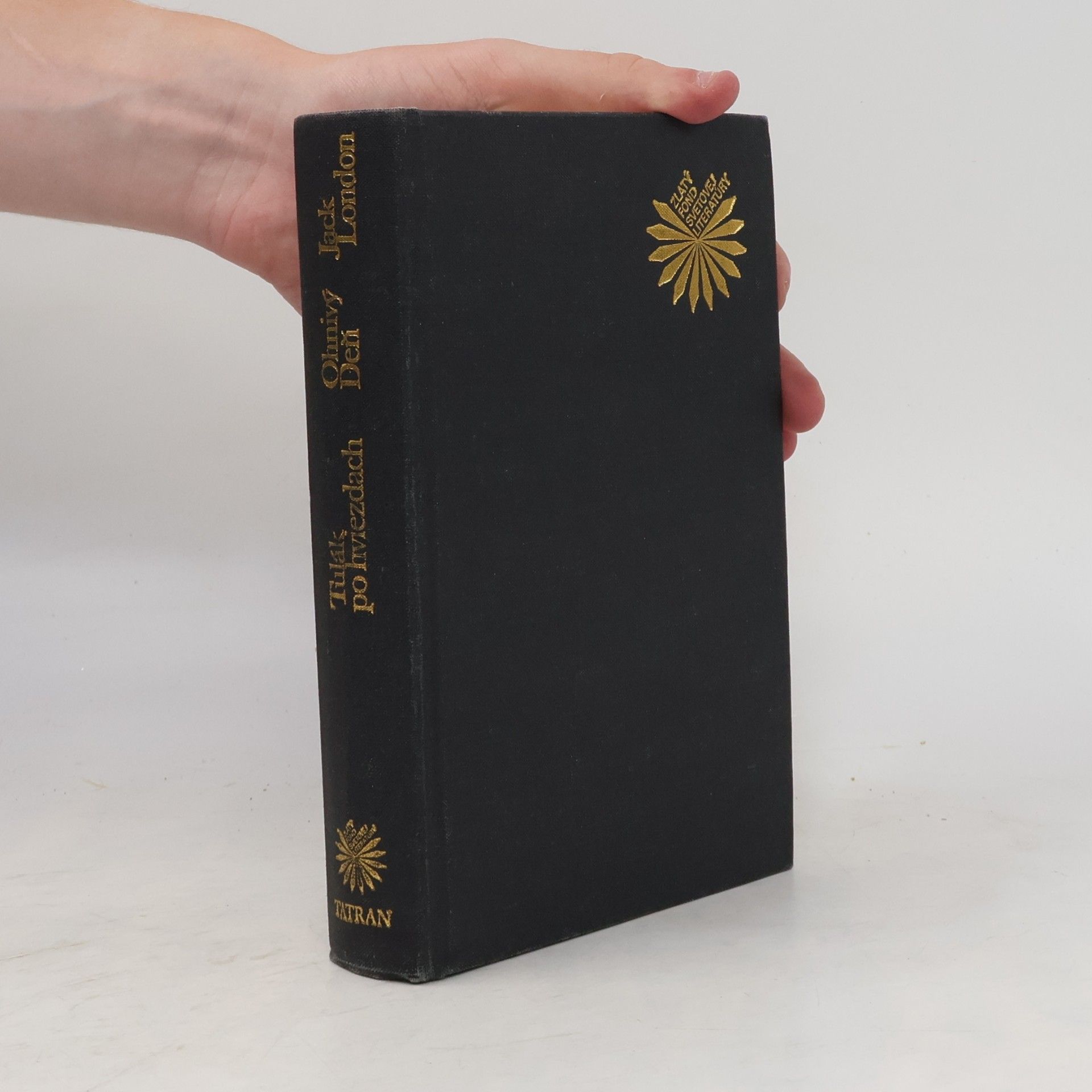 Jack London Ohnivý deň ; Tulák po hviezdach