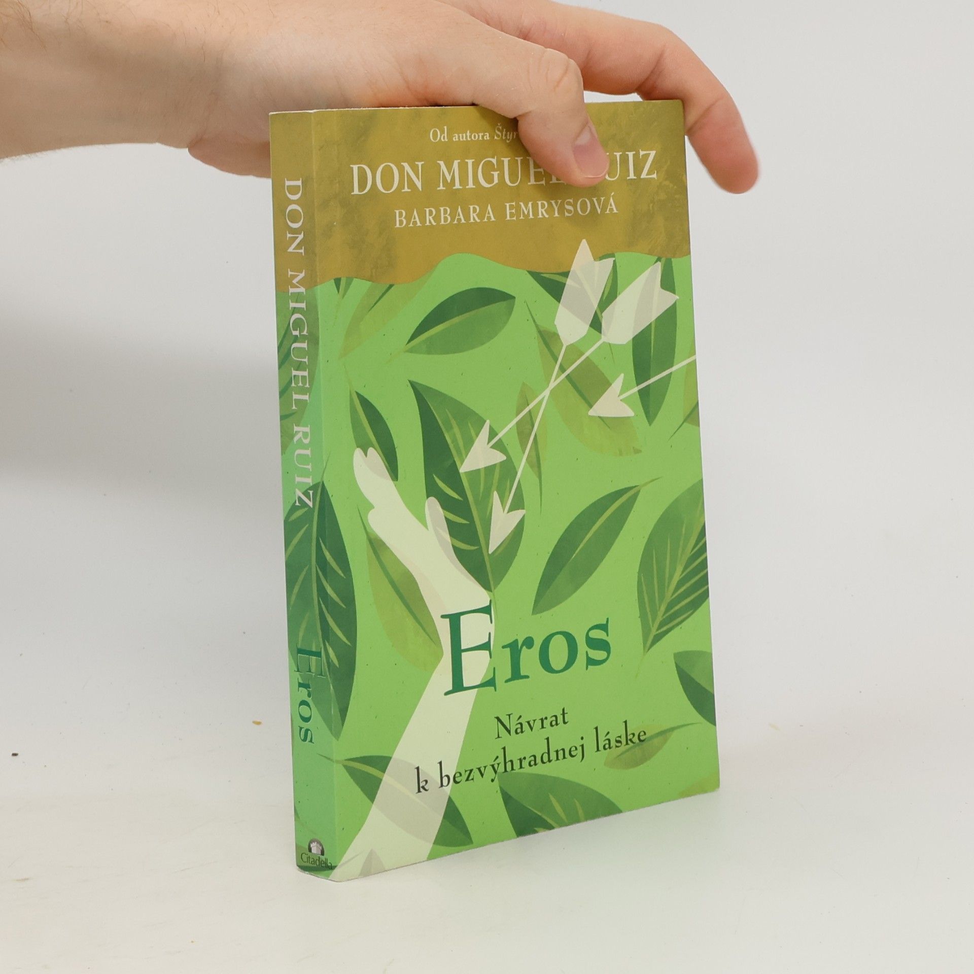Don Miguel Ruiz Eros - návrat k bezvýhradnej láske