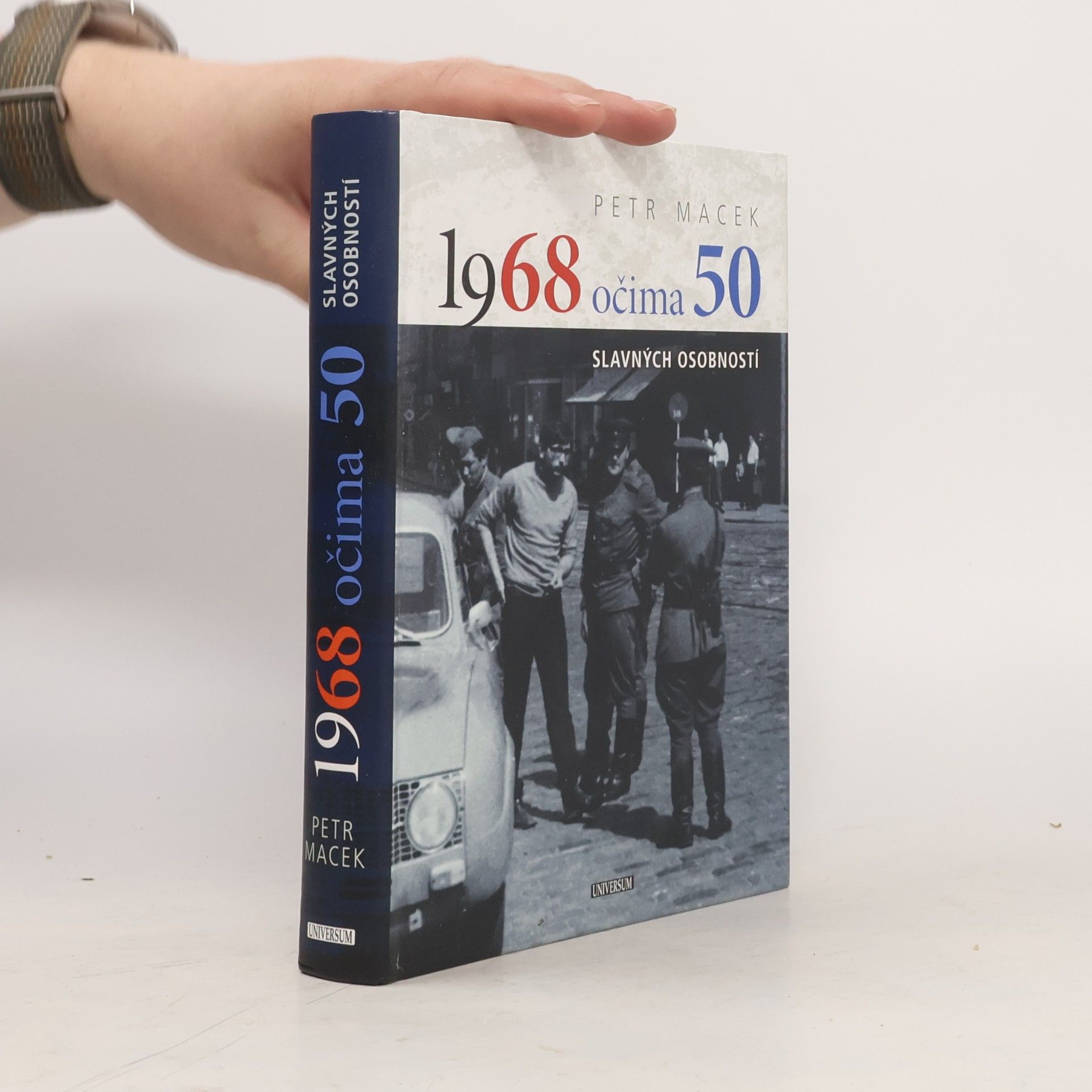 Petr Macek 1968 očima 50 slavných osobností