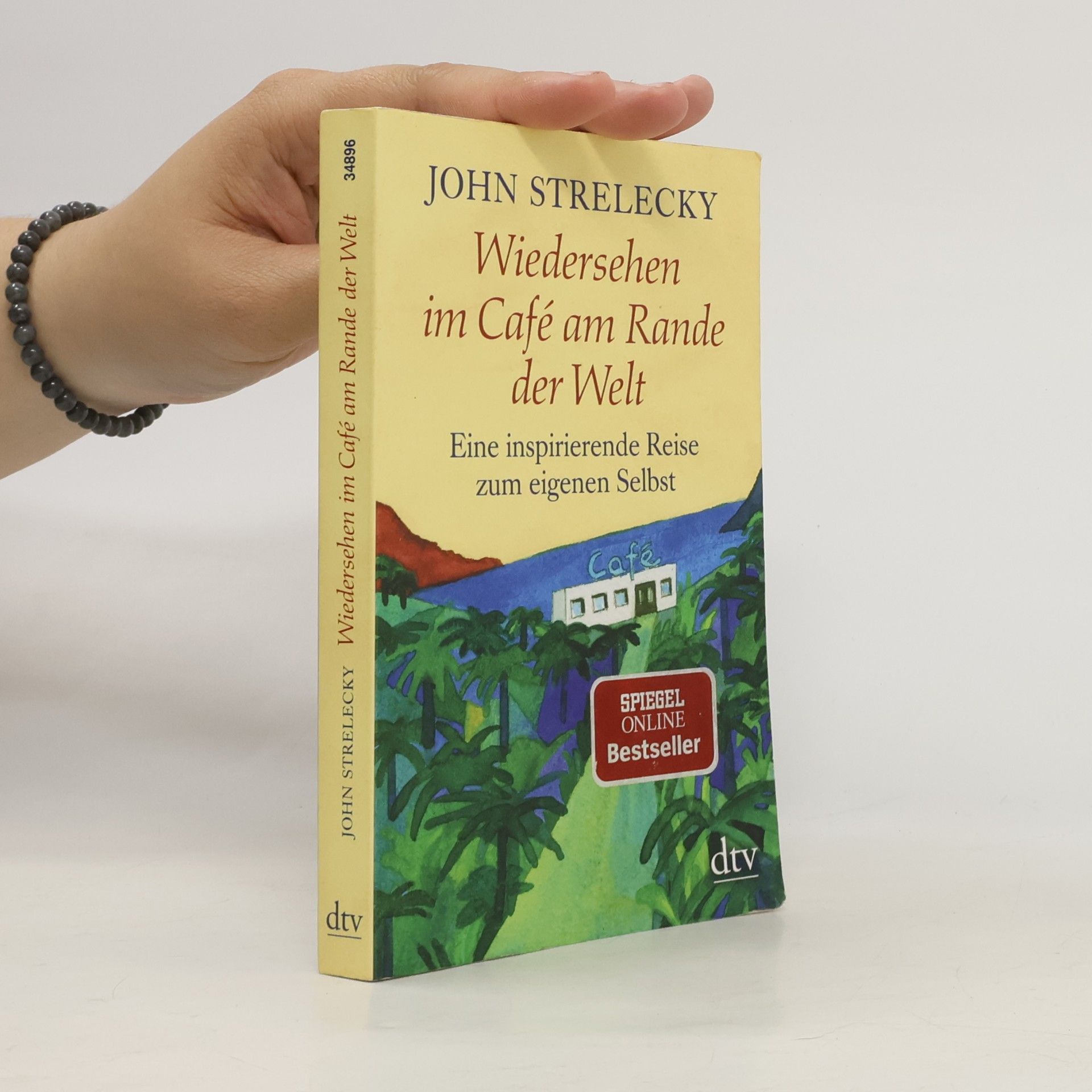 John P. Strelecky Wiedersehen im Café am Rande der Welt