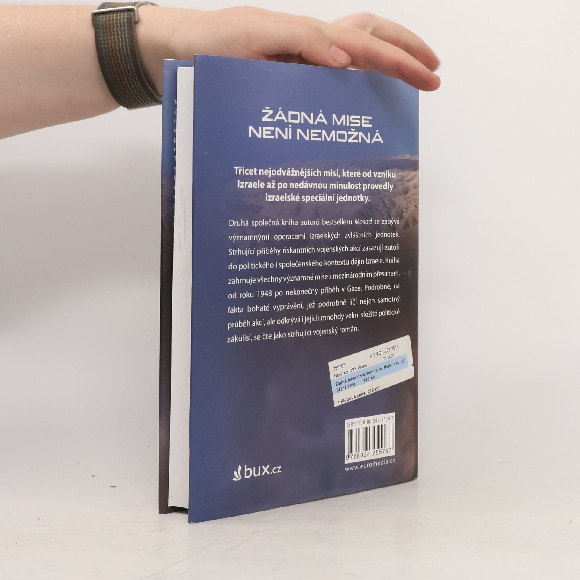 Mikhaʾel Bar Zohar Žádná mise není nemožná : nejslavnější vojenské operace izraelských speciálních jednotek