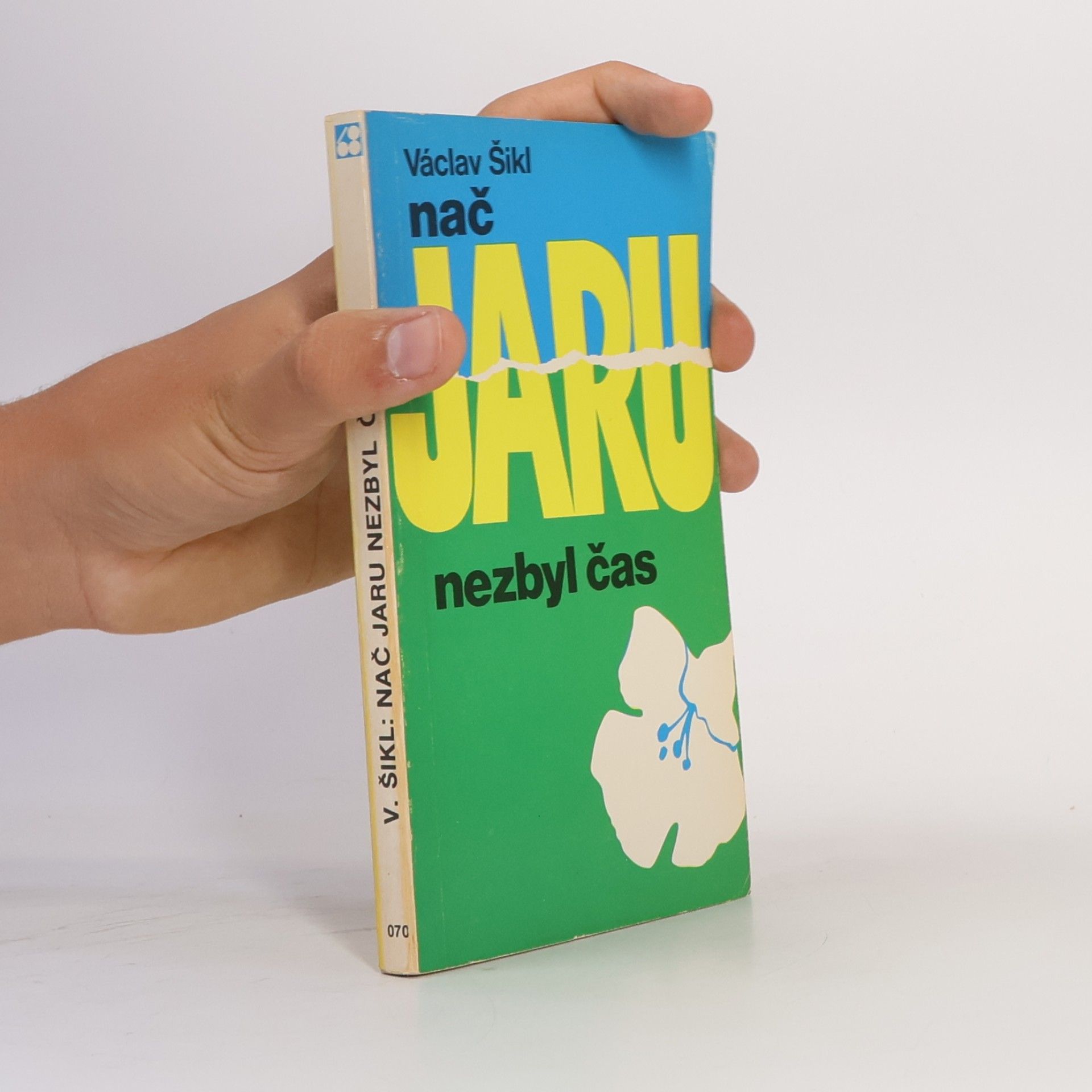 Václav Šikl Nač jaru nezbyl čas