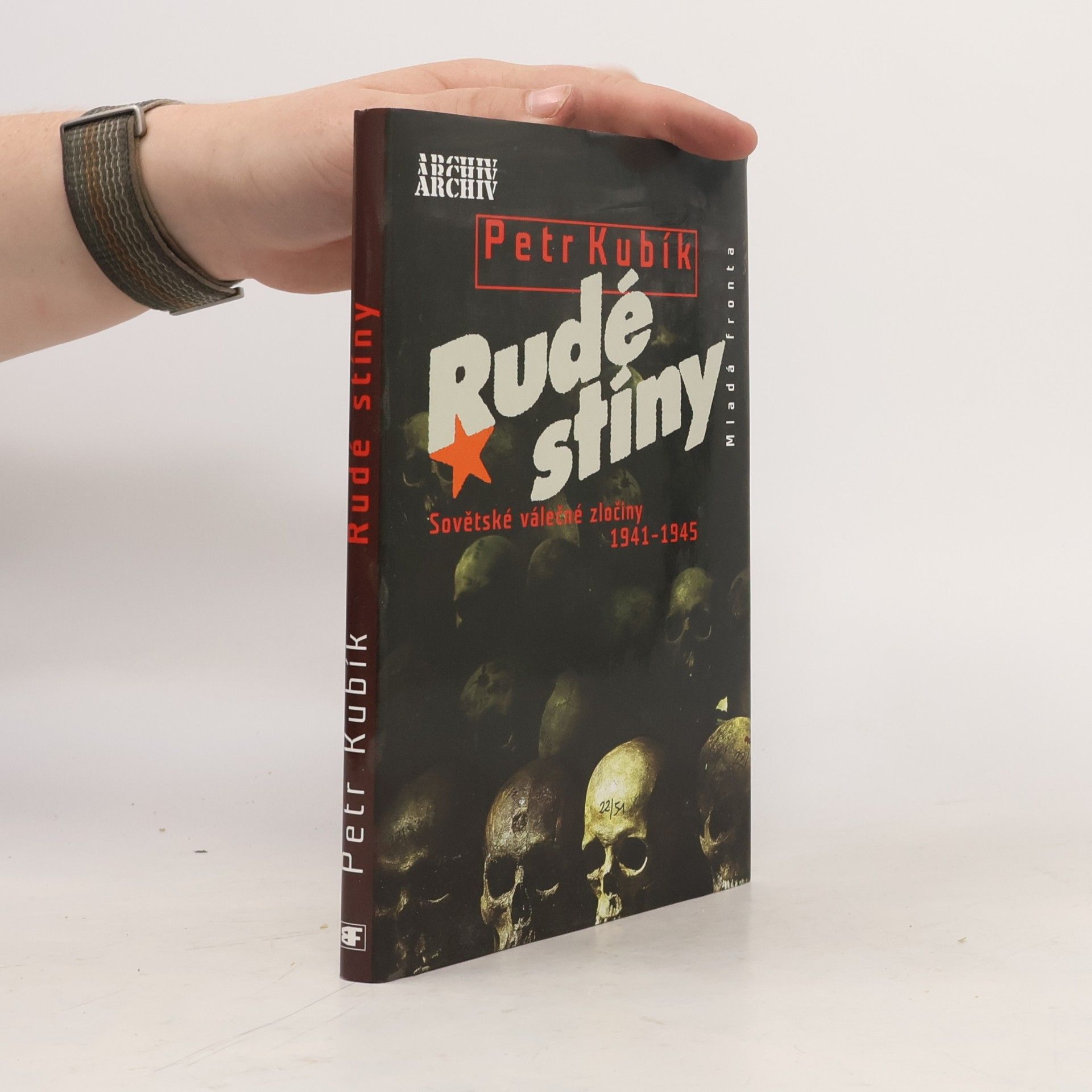 Petr Kubík Rudé stíny. Sovětské válečné zločiny 1941-1945