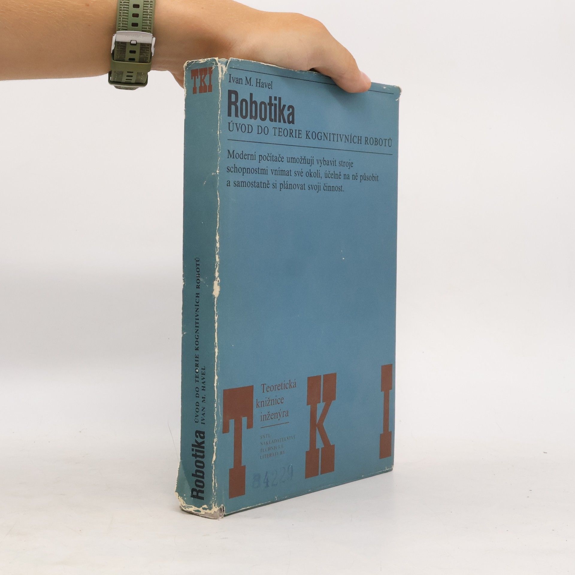 Ivan M. Havel Robotika. Úvod do teorie kognitivních robotů