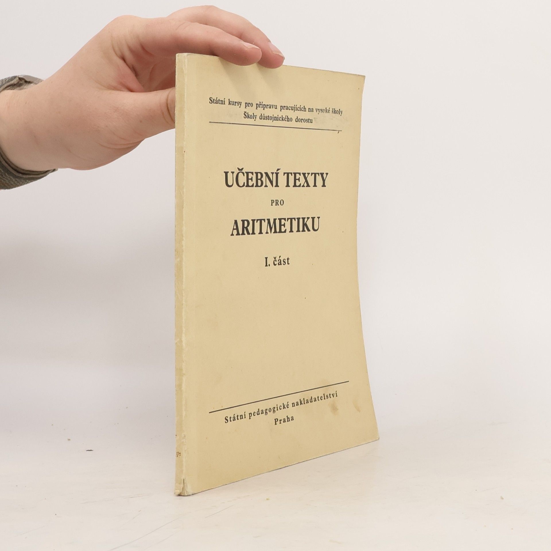 Kolektiv autorů Učební texty pro aritmetiku I. Část
