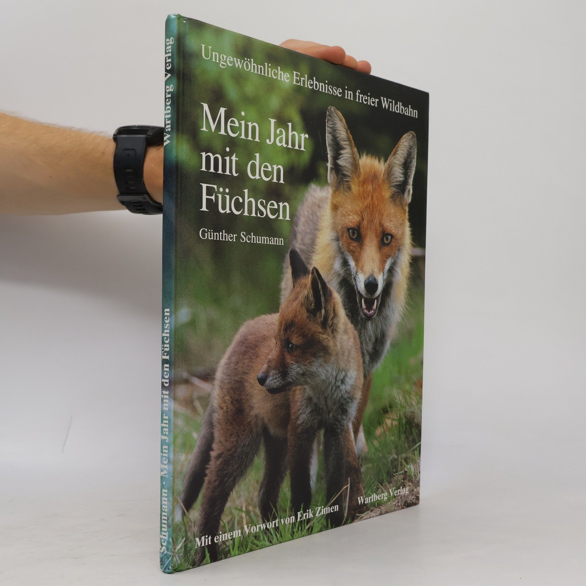 Günther Schumann Mein Jahr mit den Füchsen