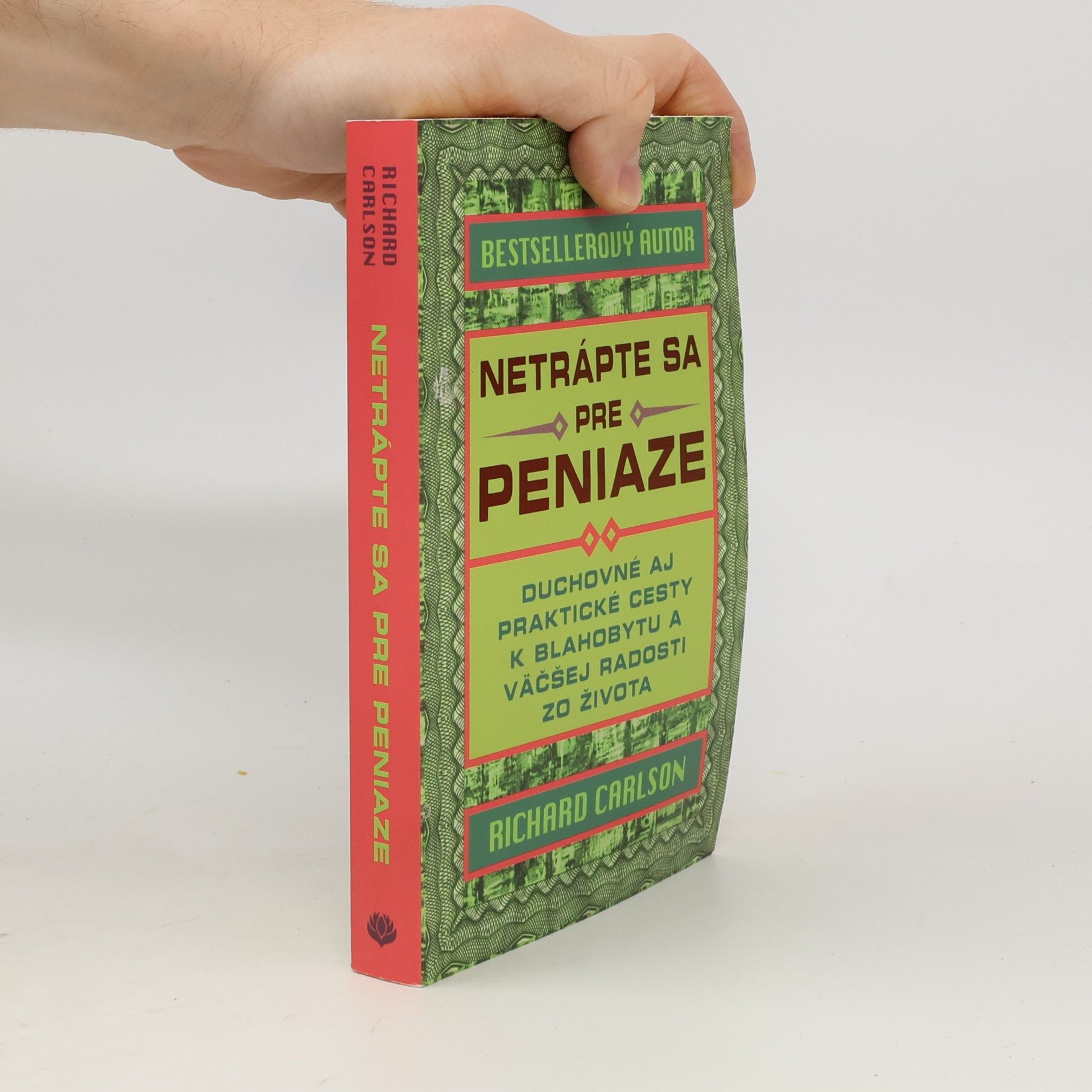 Richard Carlson Netrápte sa pre peniaze