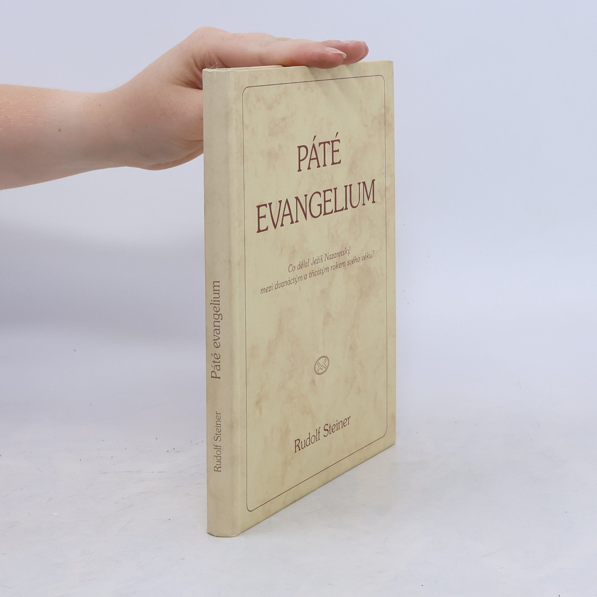 Rudolf Steiner Páté evangelium: Co prožíval Ježíš Nazaretský potom, co se ztratil a byl znovu nalezen v jeruzalémském chrámu a před Janovým křtem na Jordáně?