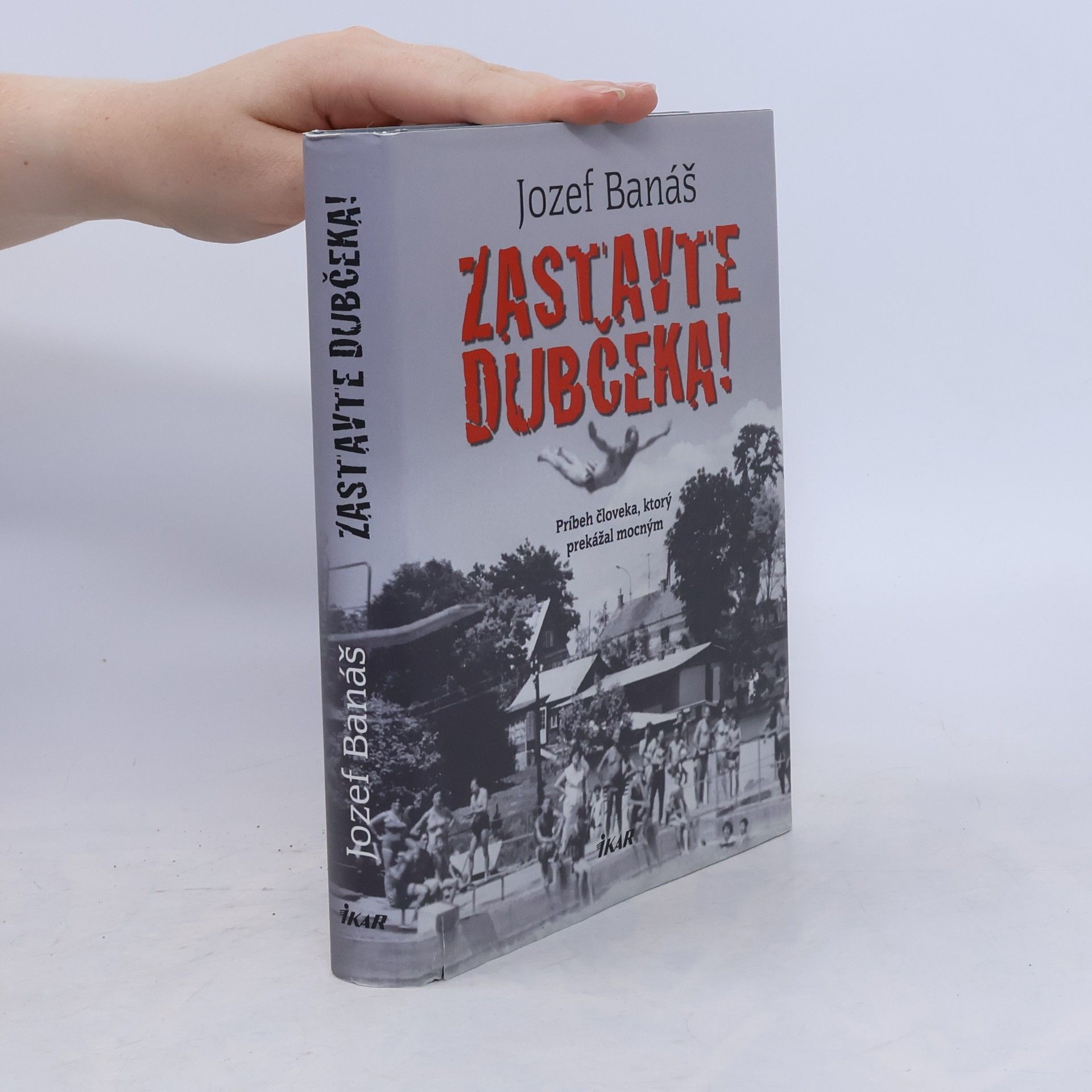 Jozef Banáš Zastavte Dubčeka!