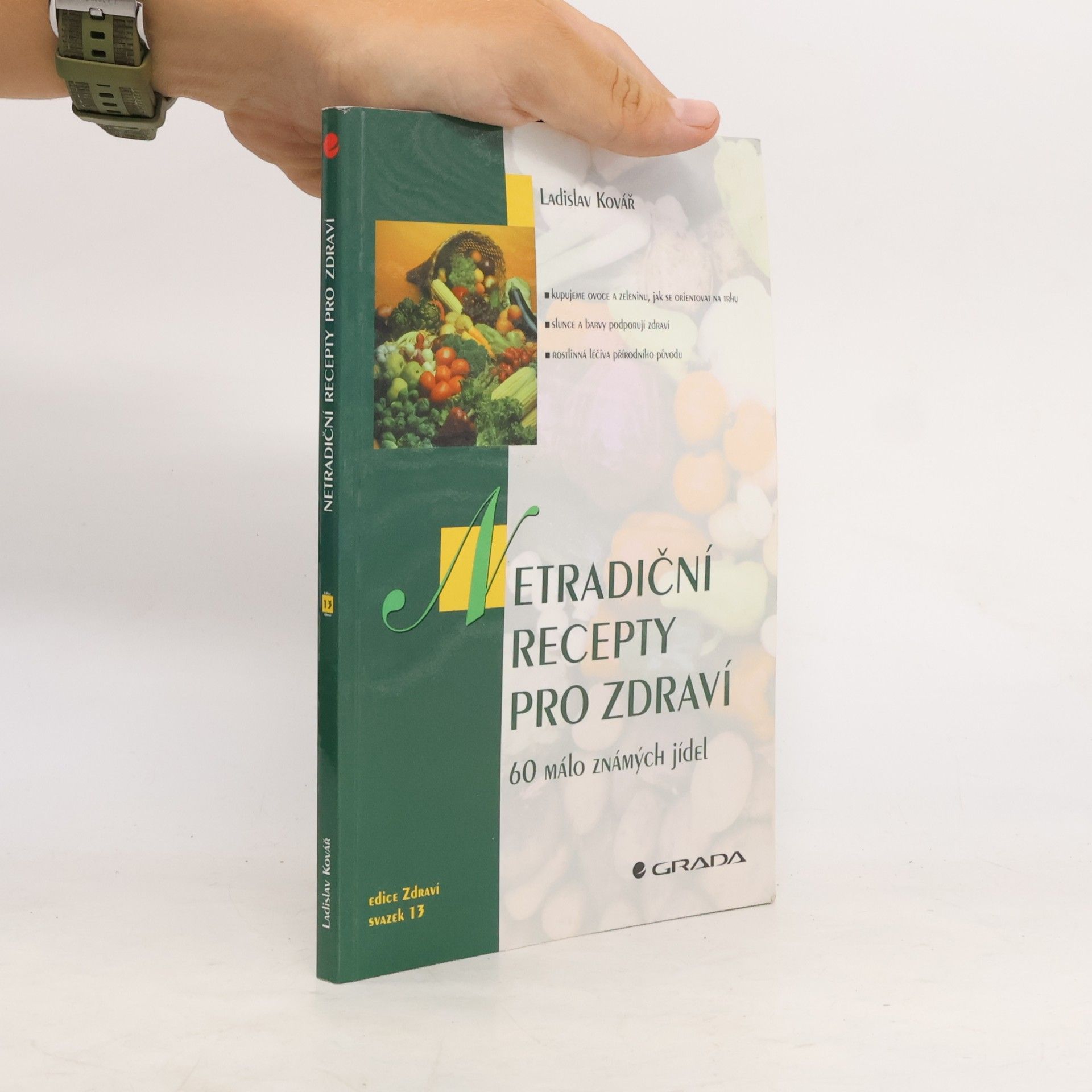 Ladislav Kovář Netradiční recepty pro zdraví