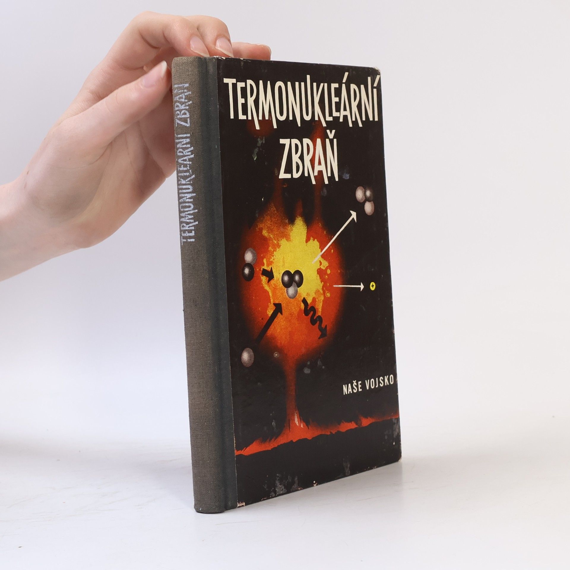 Autorenkollektiv Termonukleární zbraň : její účinky a ochrana proti nim