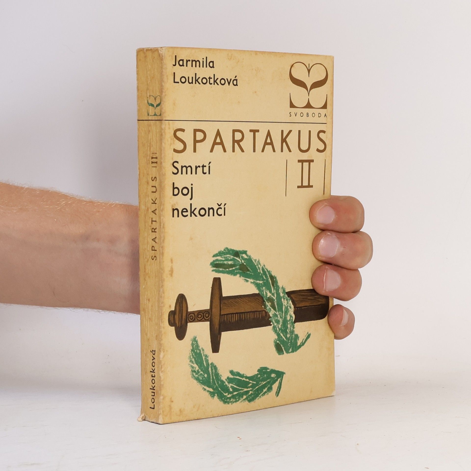 Jarmila Loukotková Spartakus II. Smrtí boj nekončí